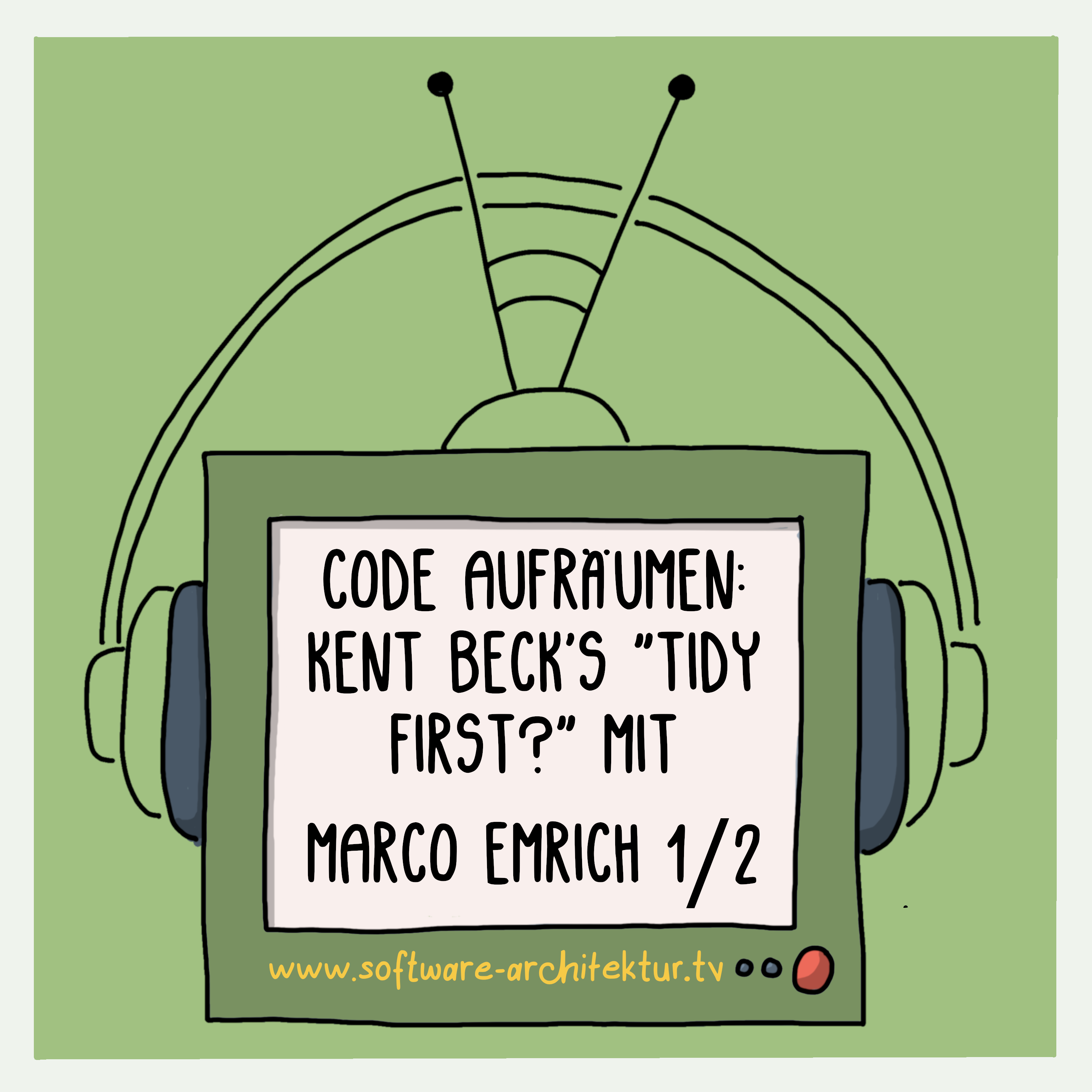 Code Aufräumen - Kent Beck’s “Tidy First?” mit Marco Emrich 1/2 episode artwork