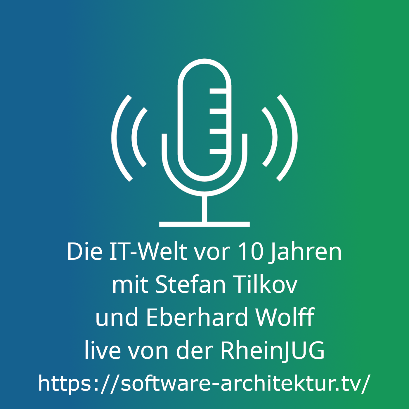 Die IT-Welt vor 10 Jahren mit Stefan Tilkov und Eberhard Wolff - live von der RheinJUG episode artwork