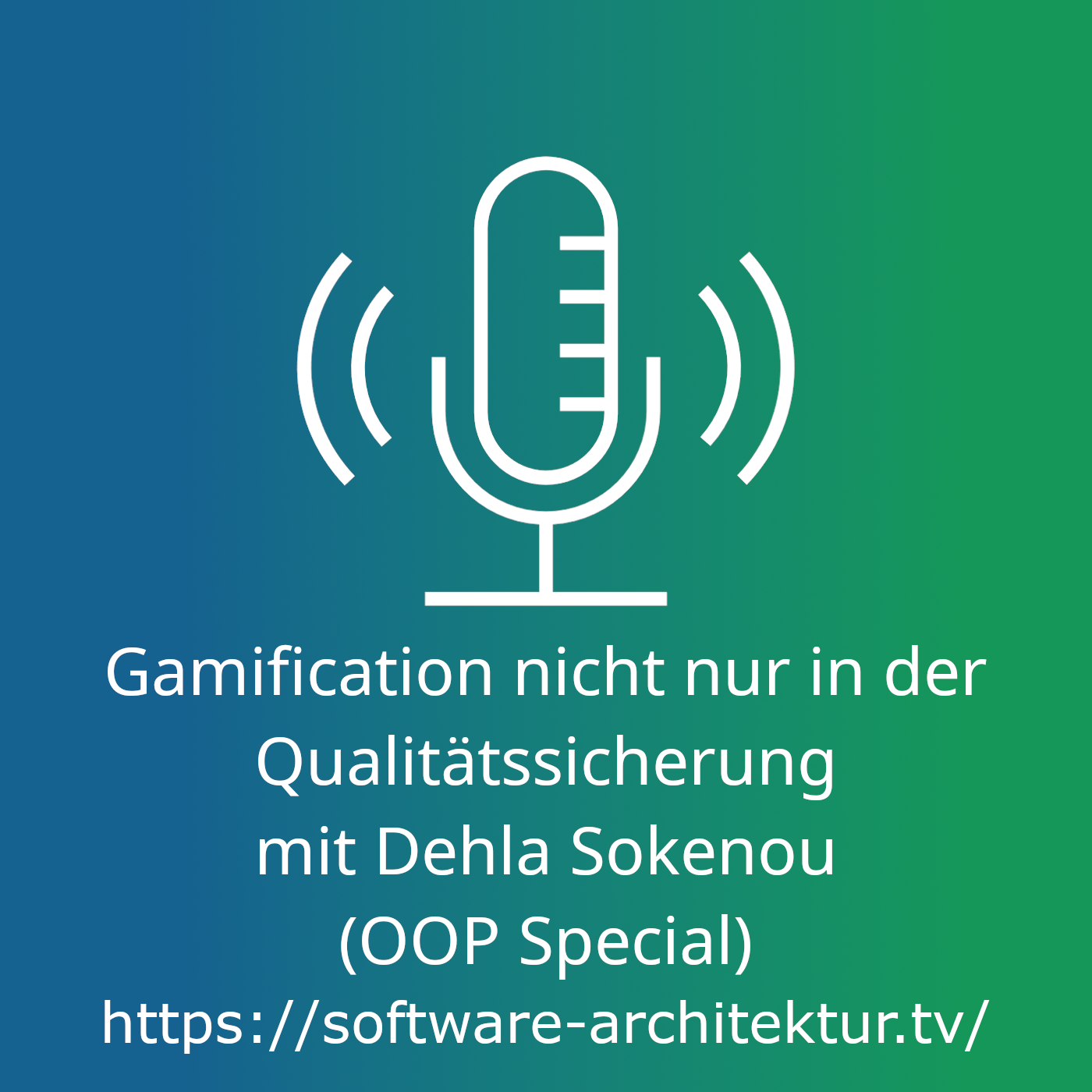 Gamification nicht nur in der Qualitätssicherung mit Dehla Sokenou (OOP Special) episode artwork