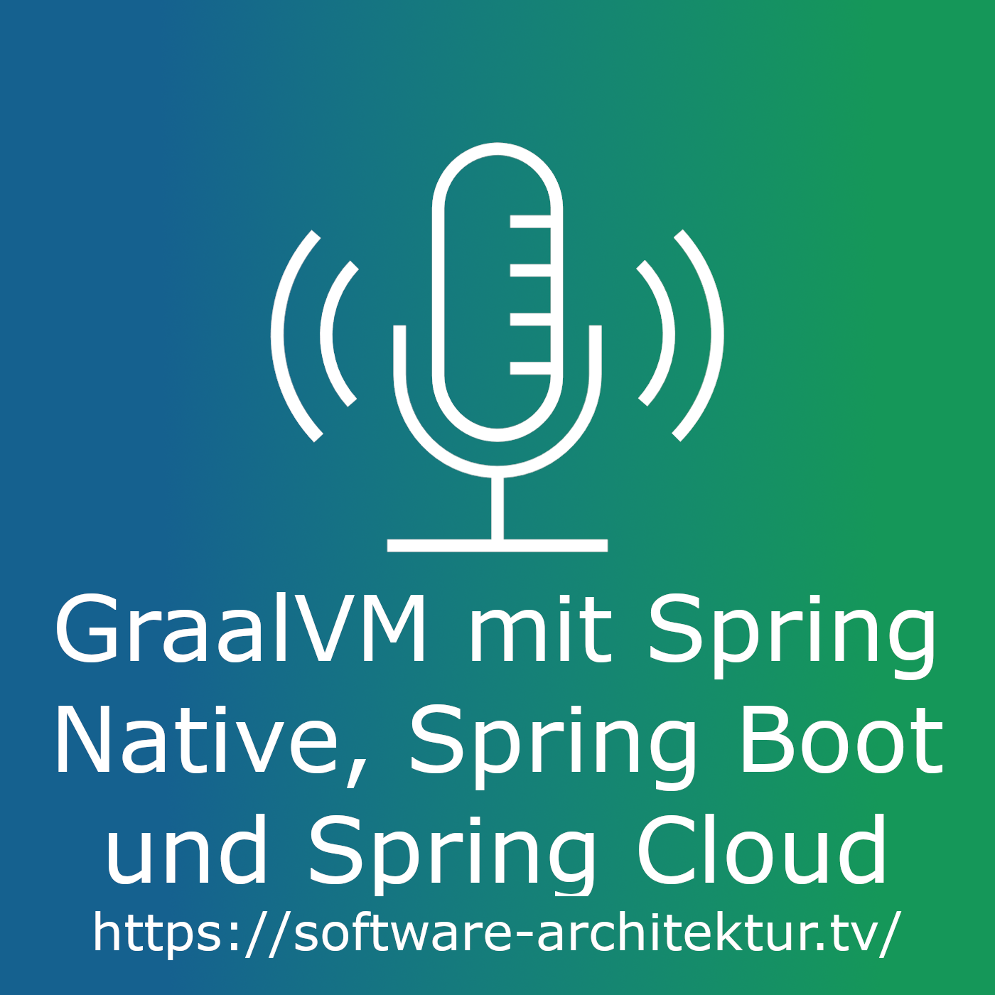 GraalVM mit Spring Native, Spring Boot und Spring Cloud episode artwork
