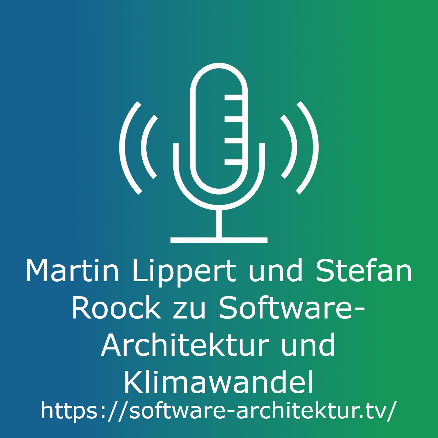 Klimawandel & Software Architektur mit Martin Lippert und Stefan Roock episode artwork