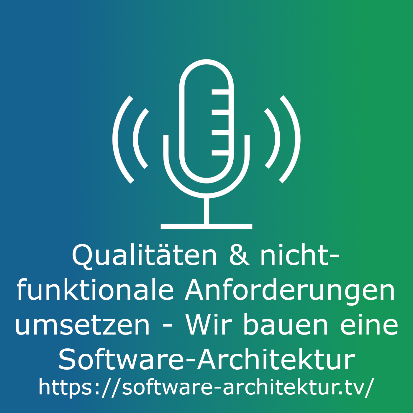Qualitäten / nicht-funktionale Anforderungen umsetzen - Wir bauen eine Software-Architektur episode artwork