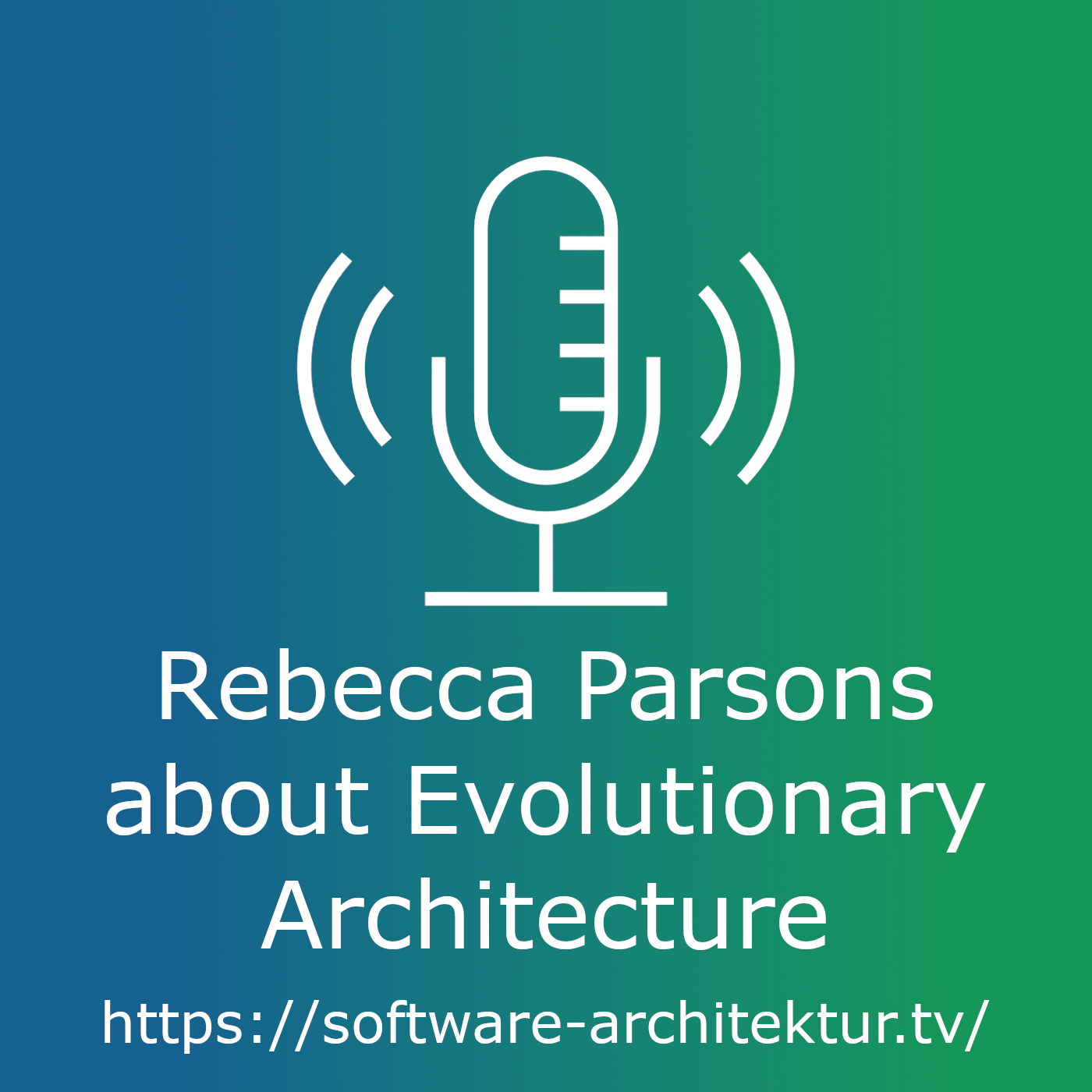 Rebecca Parsons about Evolutionary Architecture episode artwork
