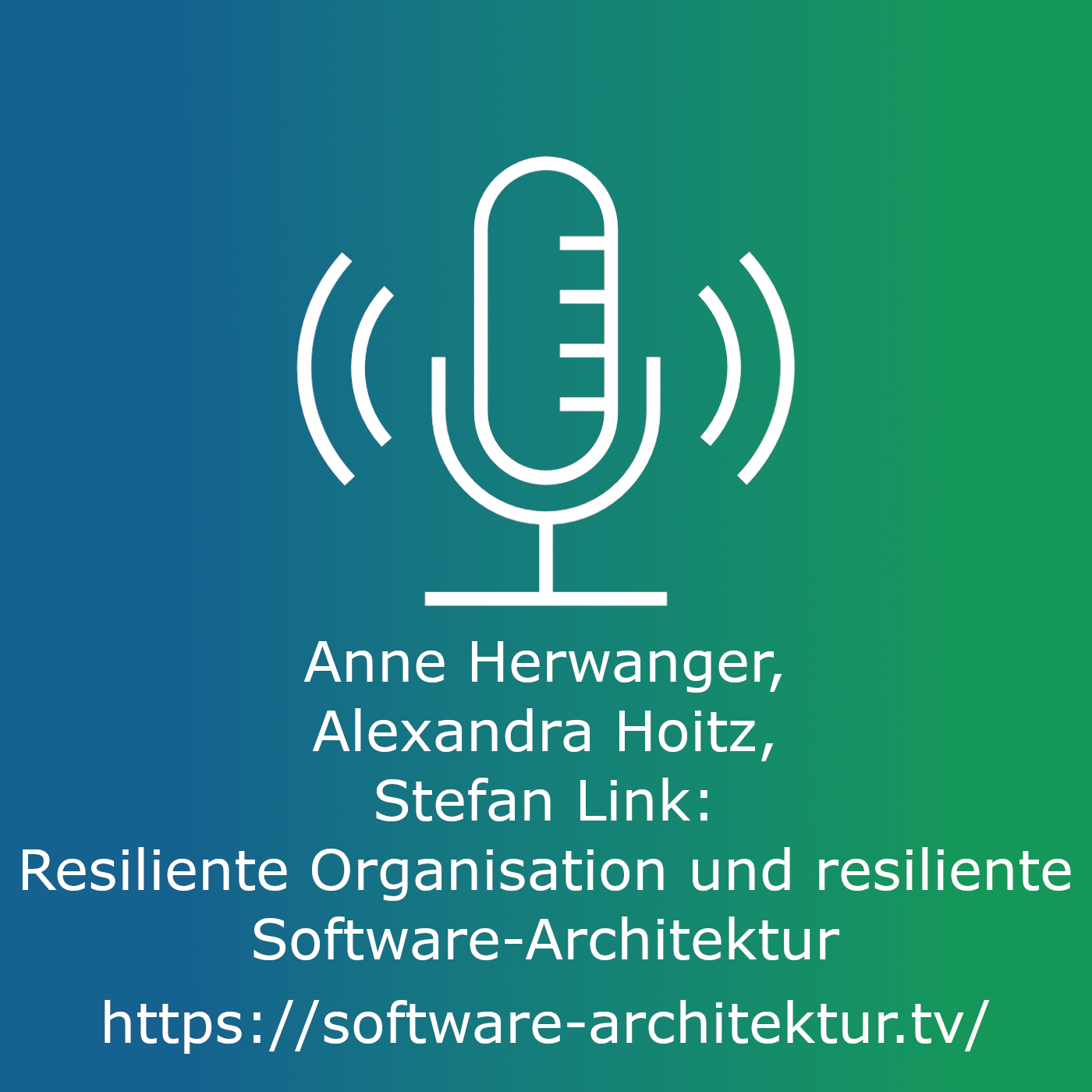 Anne Herwanger, Alexandra Hoitz, Stefan Link - Resiliente Organisation und Software Architektur - live von der OOP episode artwork