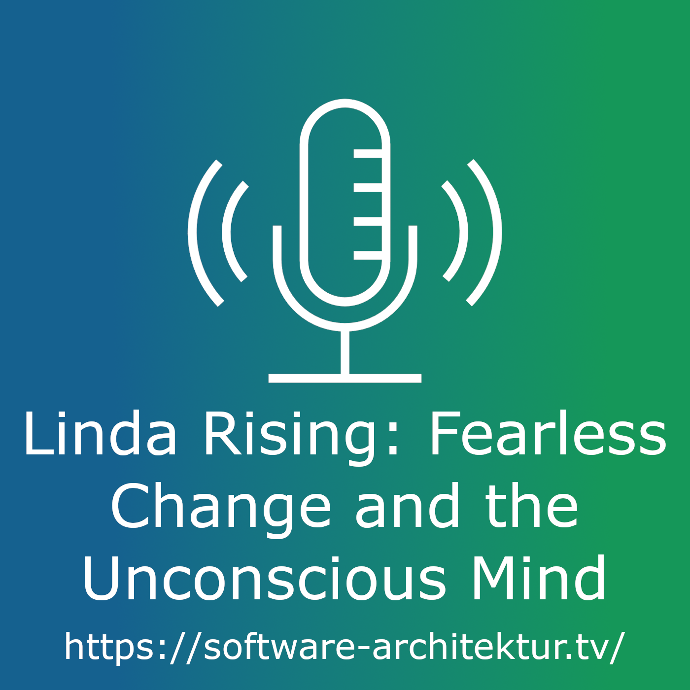 Linda Rising: Fearless Change and the Unconscious Mind - Live from OOP episode artwork
