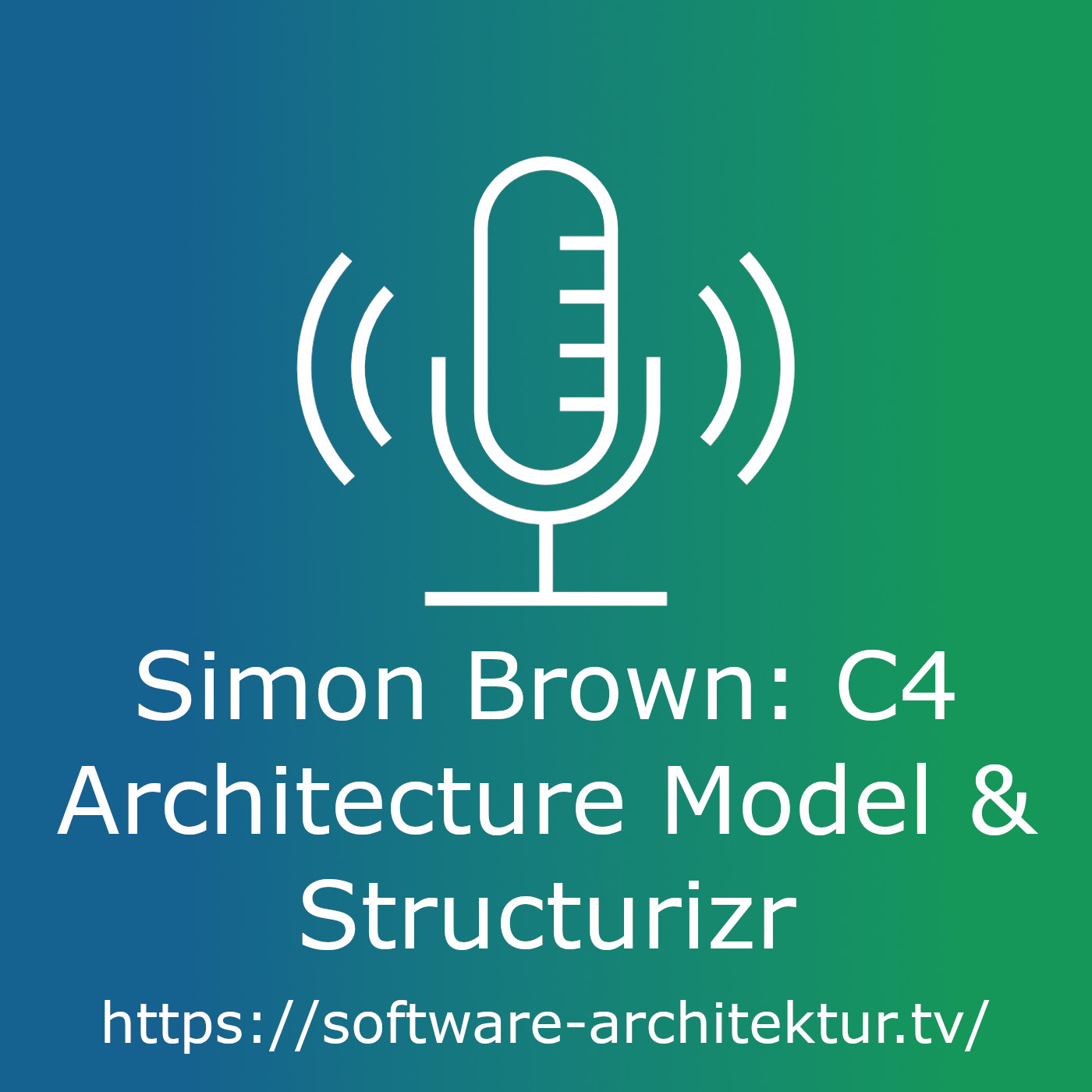 Simon Brown: C4 Architecture Model and Structurizr episode artwork