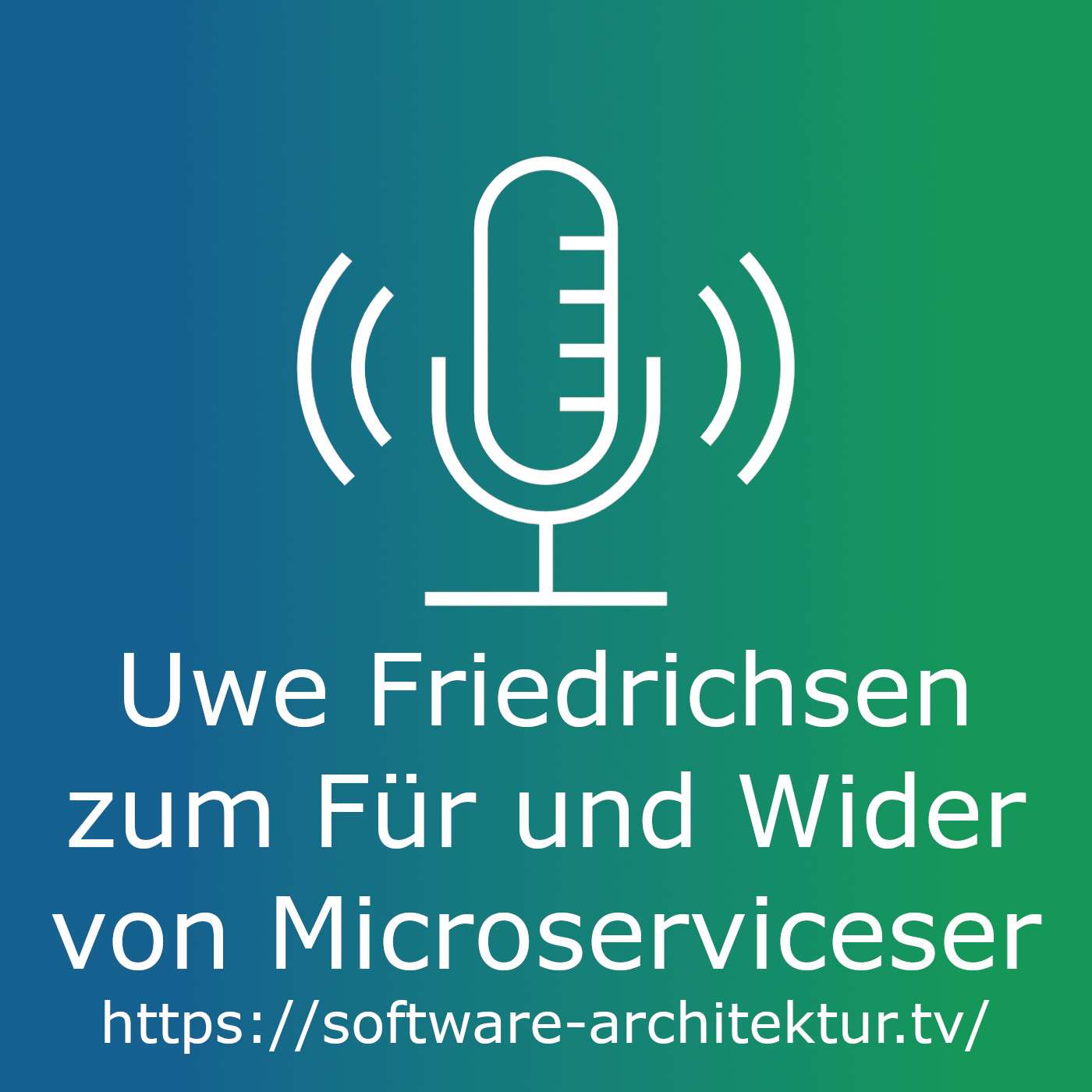 Uwe Friedrichsen zum Für und Wider von Microservices episode artwork