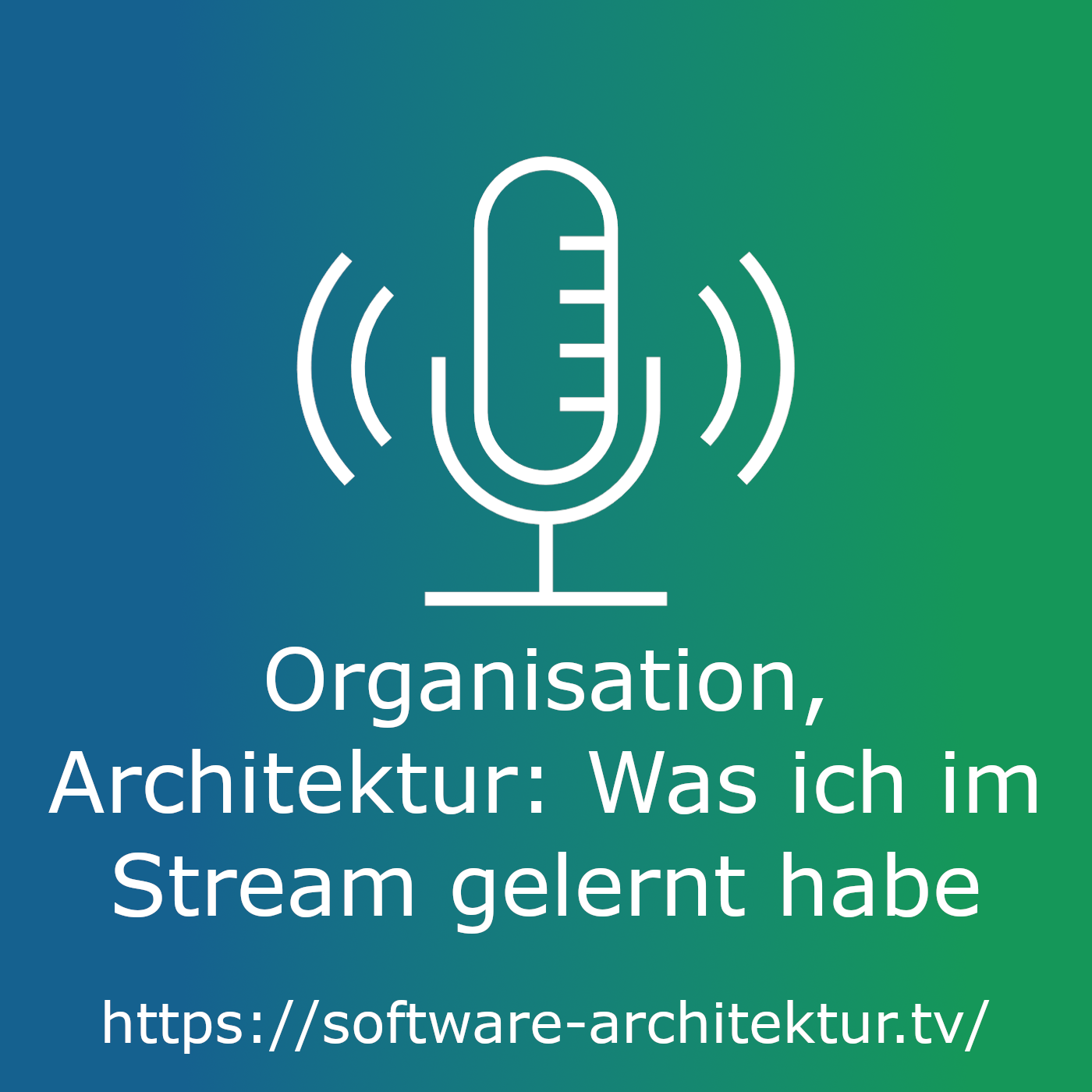 Organisation, Architektur - Was ich im Stream gelernt habe episode artwork