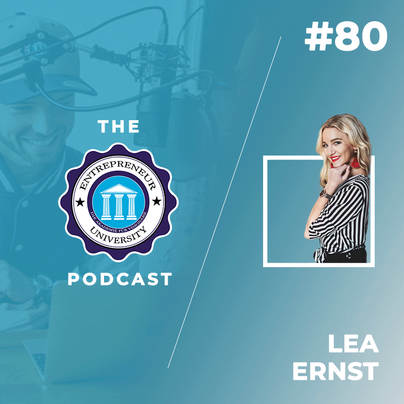 #80 - Lea Ernst - Women in Big Business!