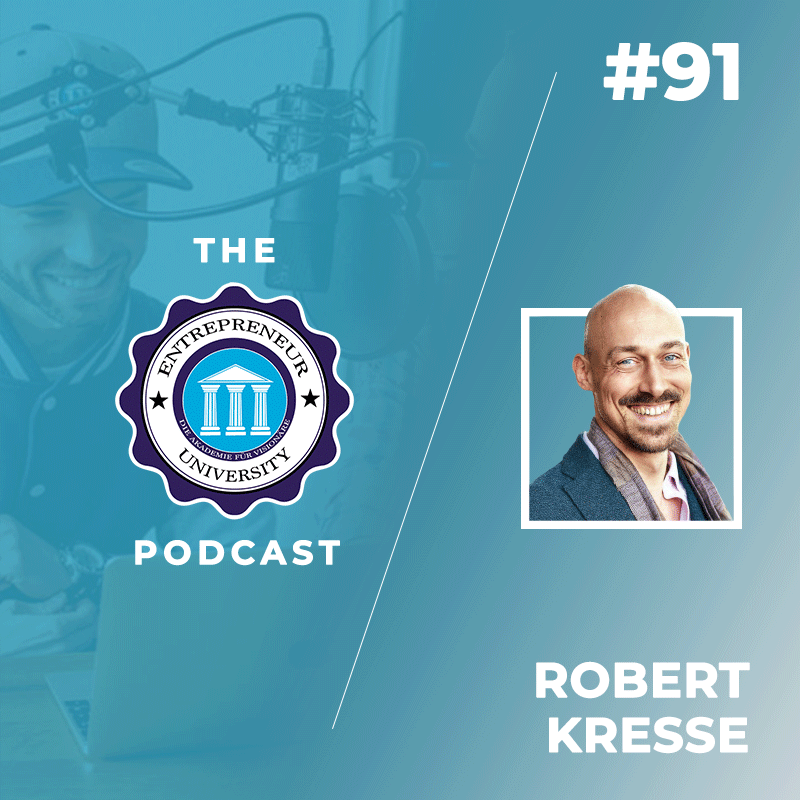 #91 - Robert Kresse - Der Mental Coach für erfolgreiche Unternehmer! episode artwork