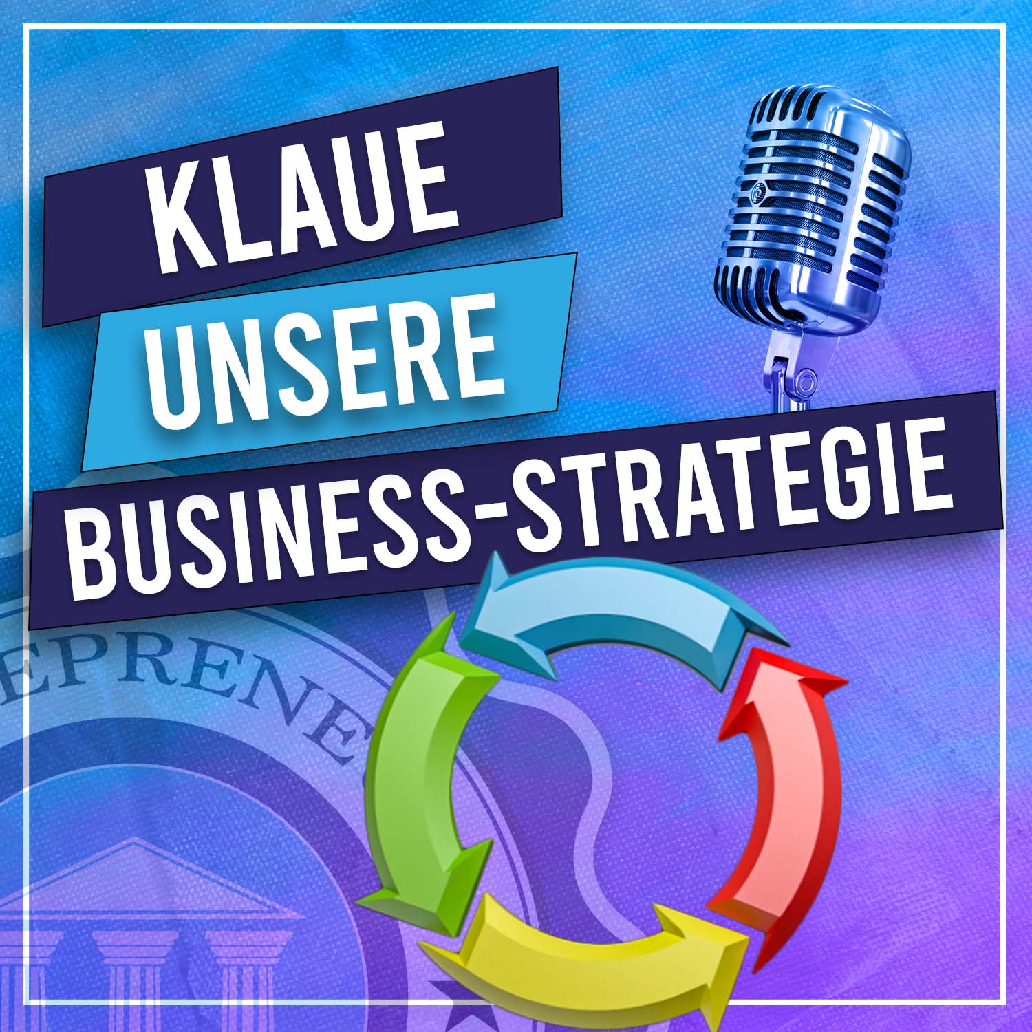 Klaue unsere Business Strategie! - Neues Format #01 episode artwork