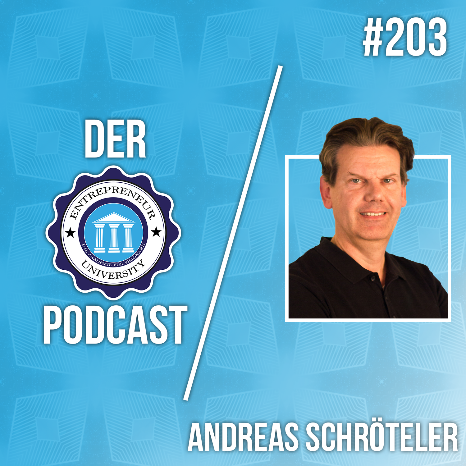 #203 - Andreas Schröteler - Der Weg des CEO episode artwork