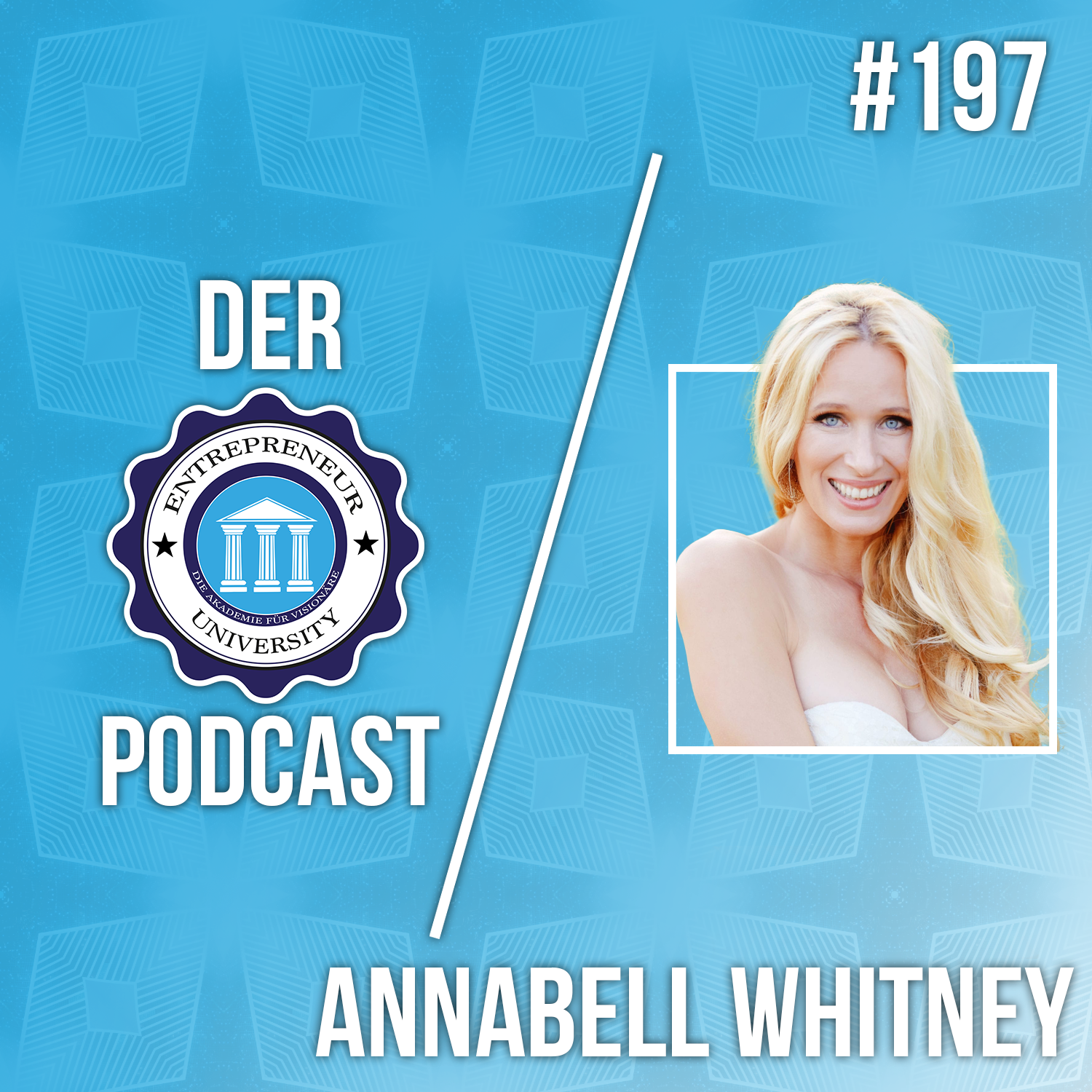#197 - Annabell Whitney - Vom Rockstar zur Keynote Speakerin! episode artwork