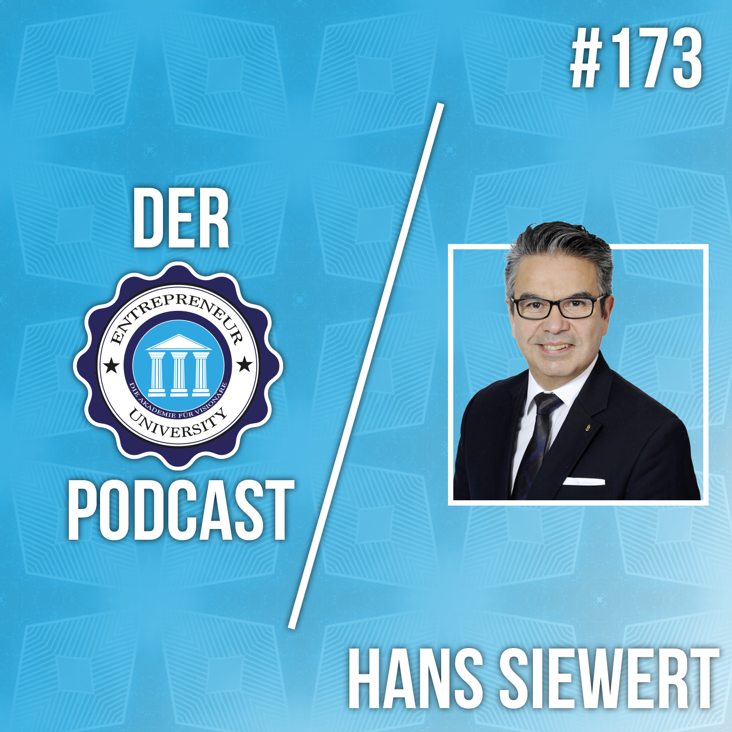 #173 - Hans Siewert - Vermögensberater mit einem großem Herz! episode artwork