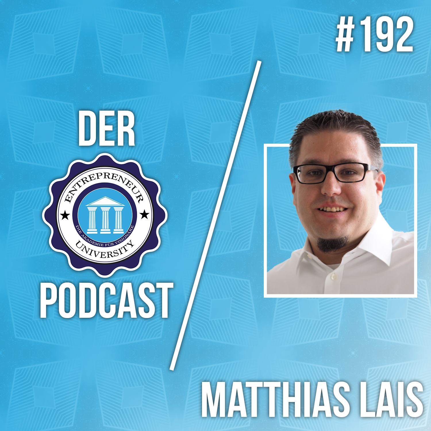 #192 - Matthias Lais - Der Weg deines Startups durch die härtesten Zeiten! episode artwork