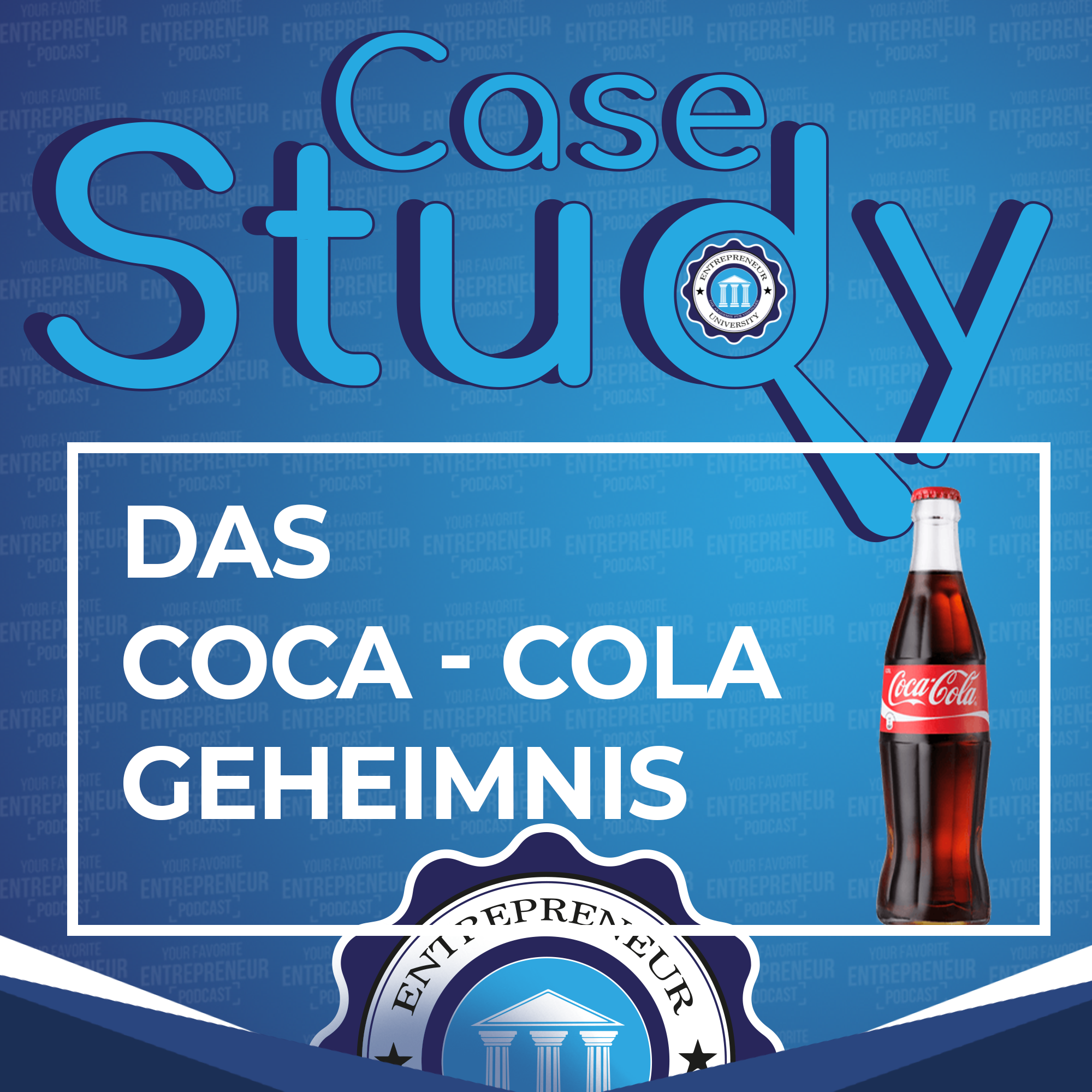 DAS COCA - COLA GEHEIMNIS - Case Study episode artwork