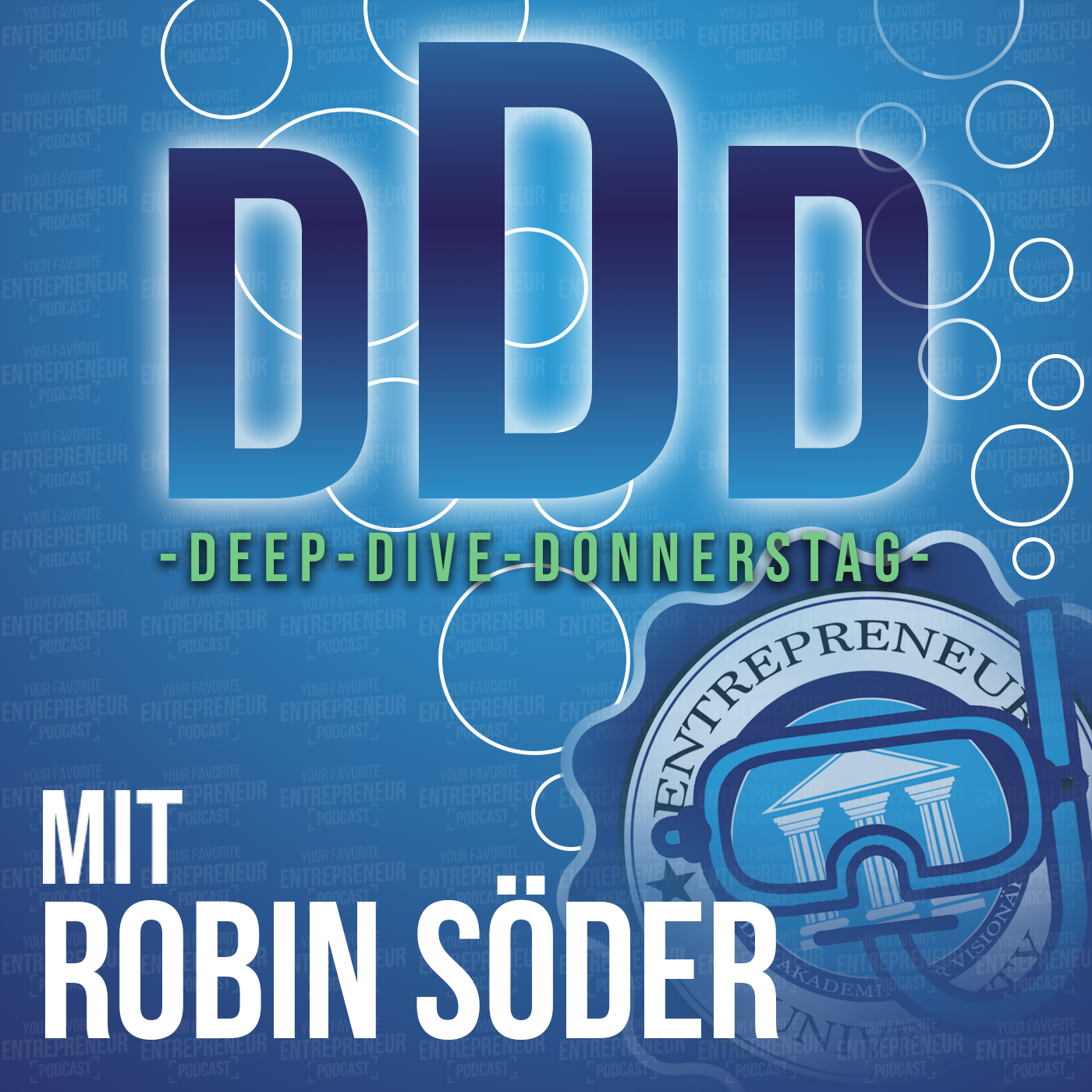 #122 - Die 4 Schritte zum erfolgreichen Unternehmer - DEEP DIVE DONNERSTAG mit Robin Söder episode artwork