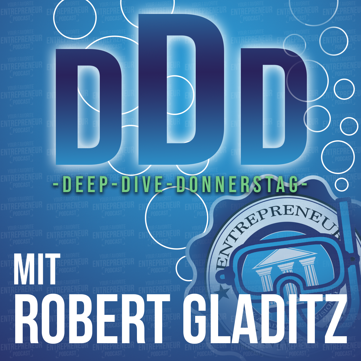 #130 - Warum Dein Business noch nicht läuft - DEEP DIVE DONNERSTAG mit Robert Gladitz episode artwork
