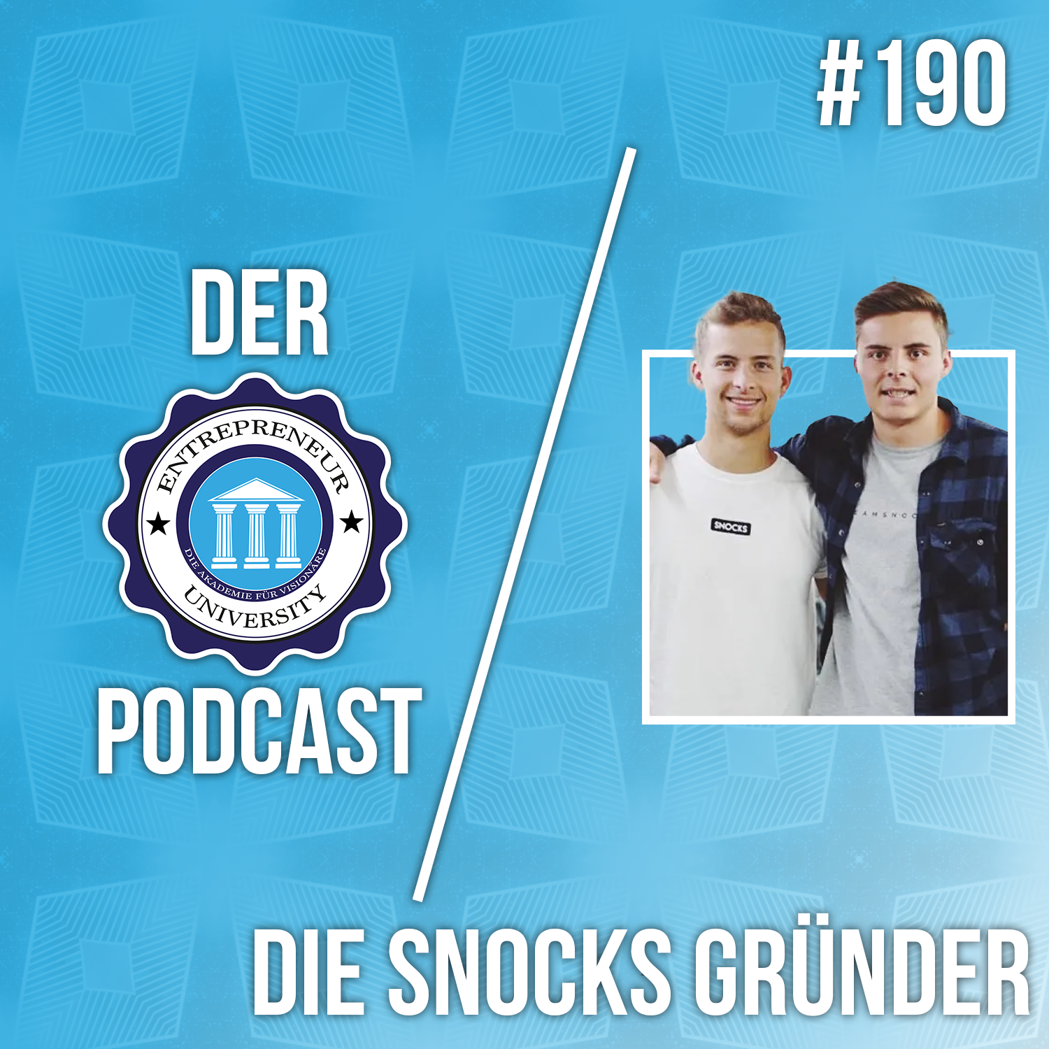 #190 - Die Gründer von SNOCKS - Vom Sneaker Reseller zum erfoglreichen StartUp episode artwork