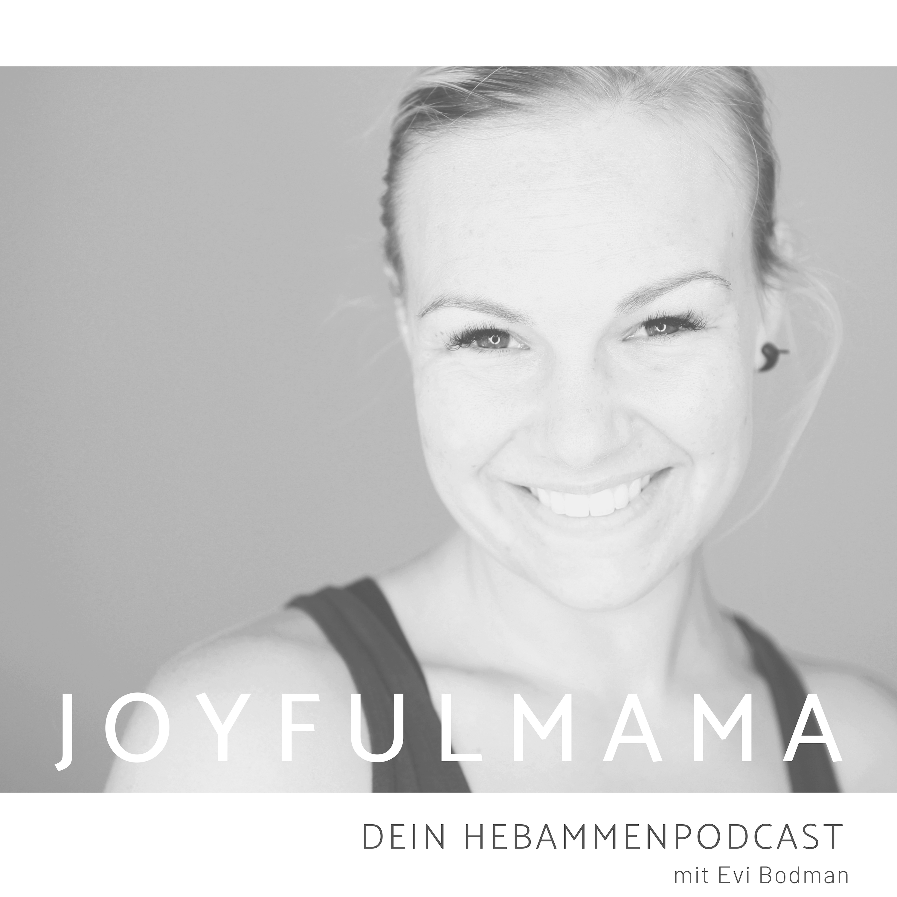 JoyfulMama - Dein Hebammenpodcast