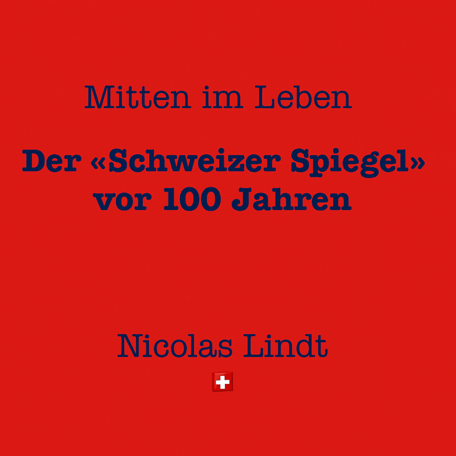 630 - Der Schweizer Spiegel vor 100 Jahren episode artwork