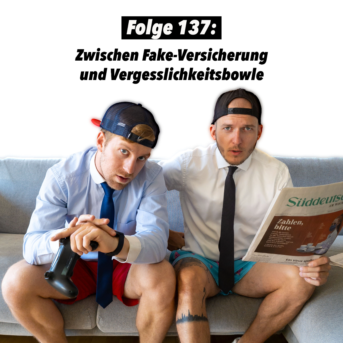 #137 Zwischen Fake-Versicherung und Vergesslichkeitsbowle episode artwork