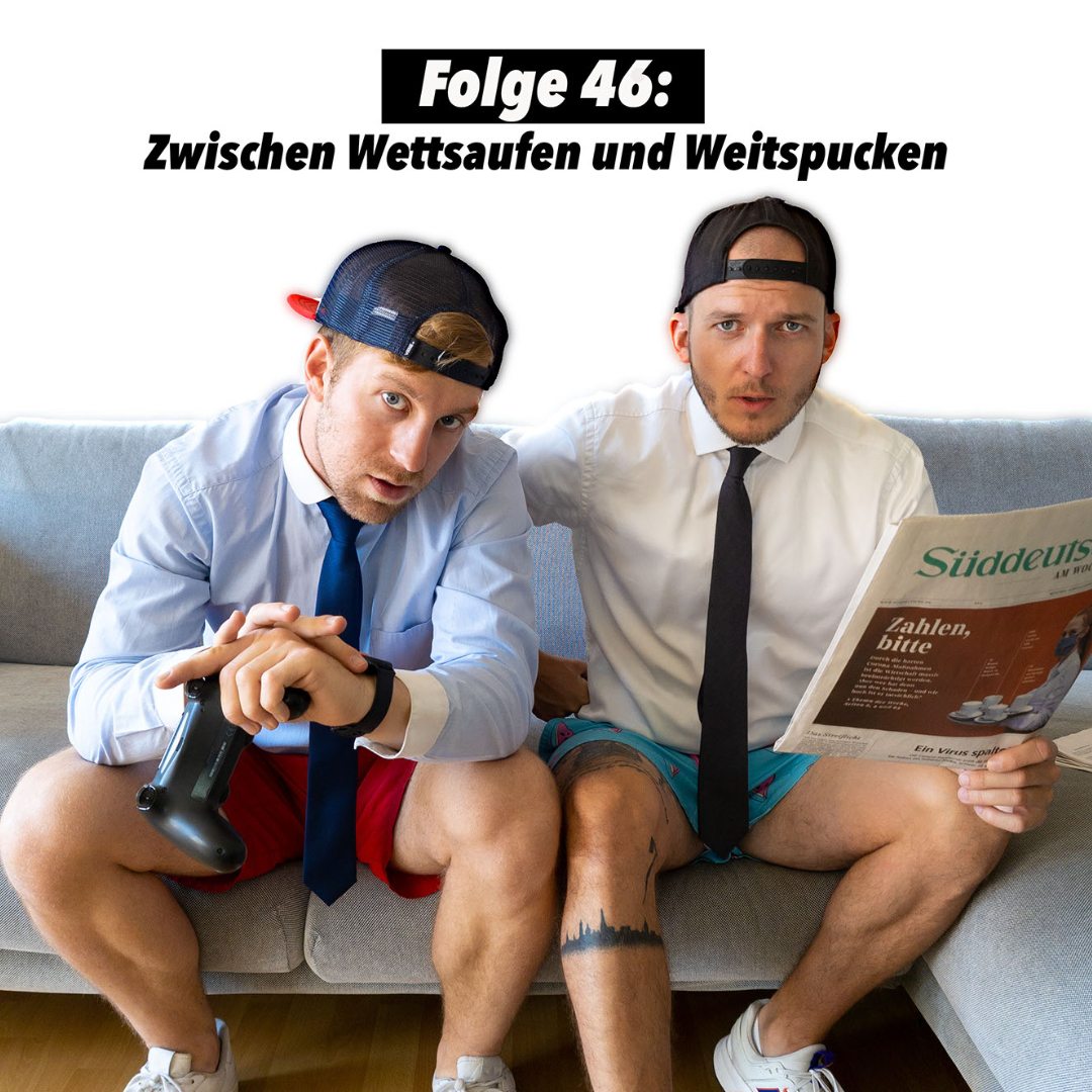 #46 Zwischen Wettsaufen und Weitspucken episode artwork