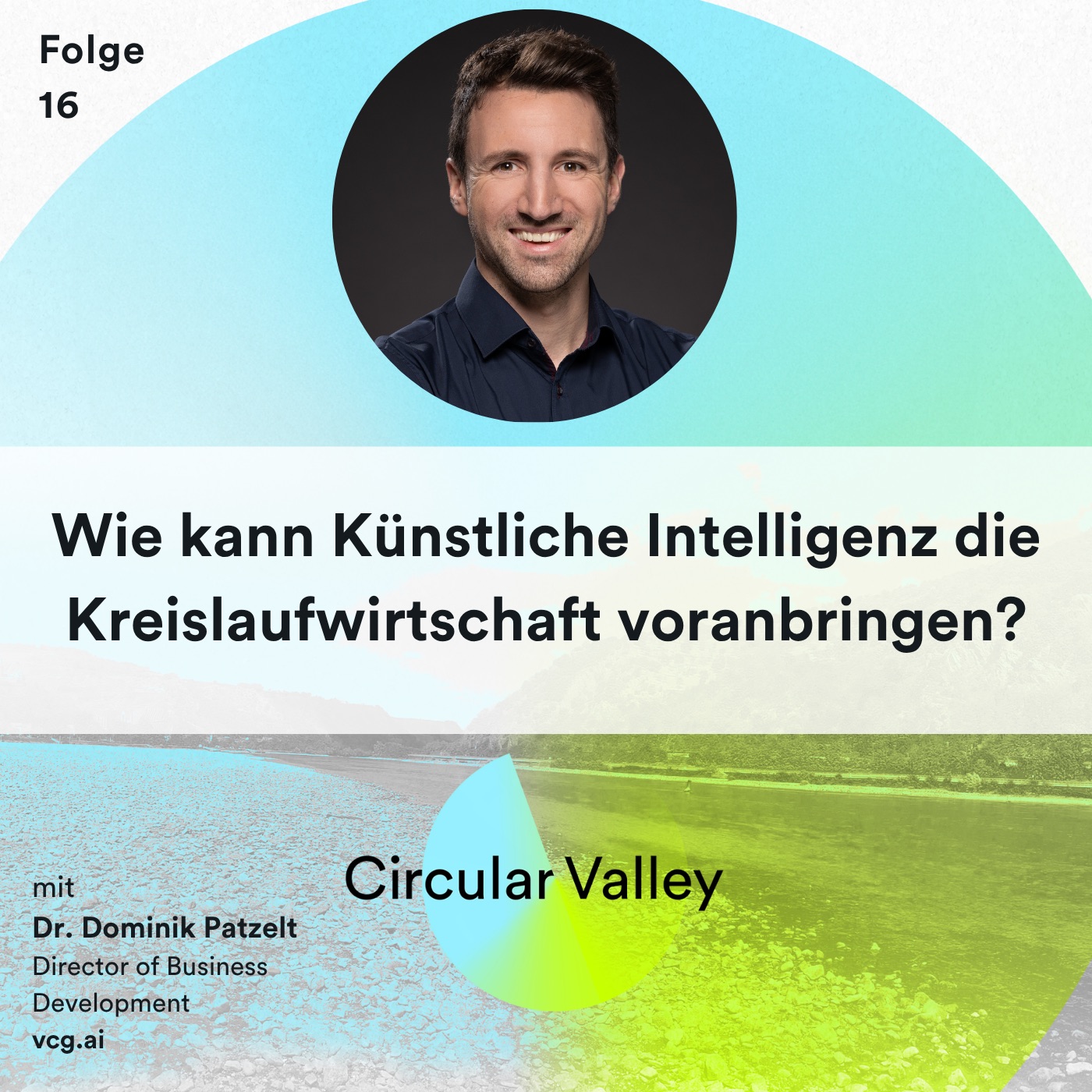 Wie kann Künstliche Intelligenz die Kreislaufwirtschaft voranbringen? – Dr. Dominik Patzelt über Bioökonomie, Mikroalgen und neue Wertschöpfungsketten dank KI episode artwork