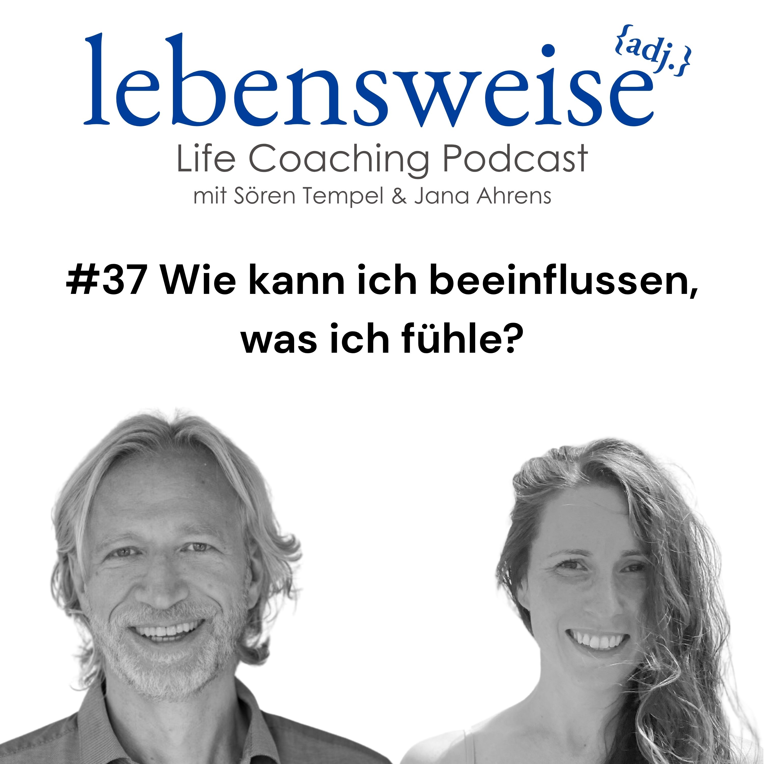 #37 Wie kann ich beeinflussen, was ich fühle? episode artwork
