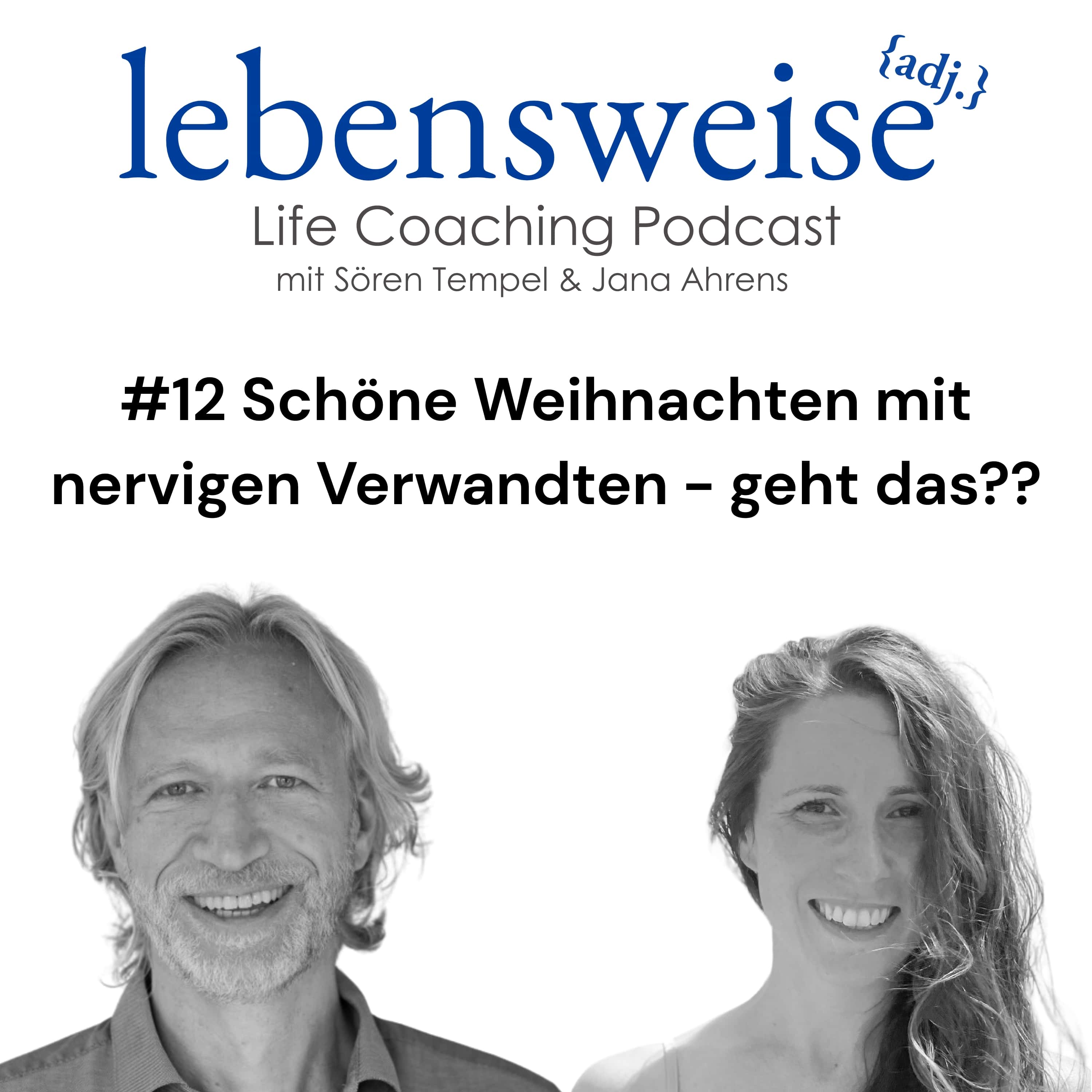 #12 Schöne Weihnachten mit nervigen Verwandten - geht das?? episode artwork