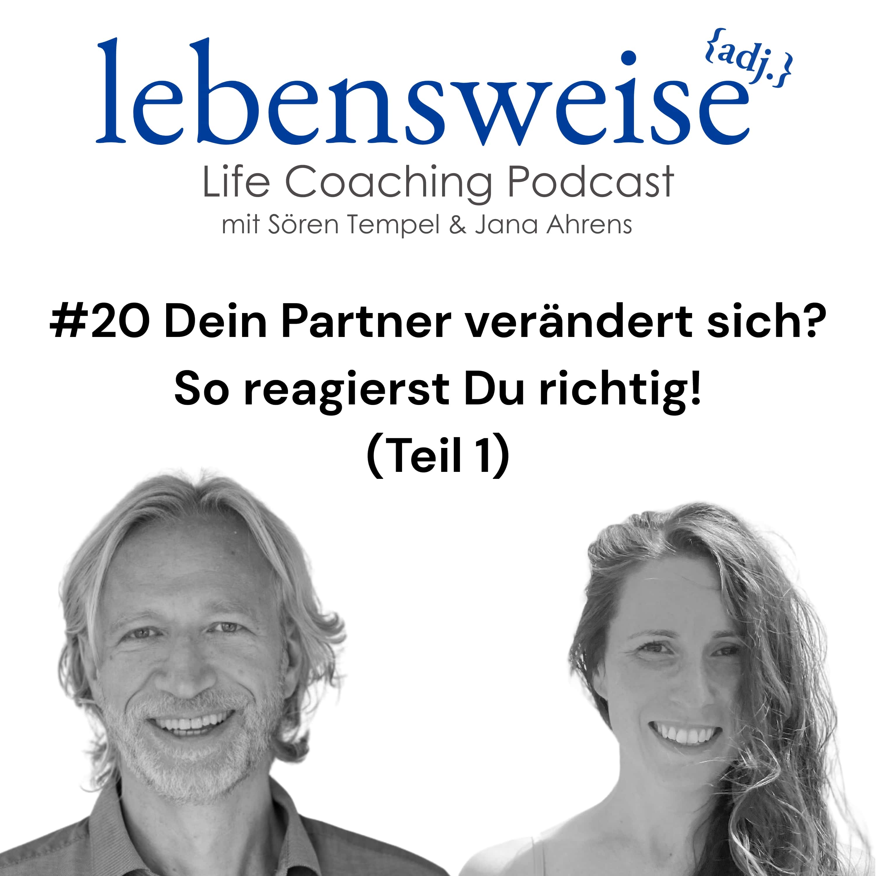 #20 Dein Partner verändert sich? So reagierst Du richtig! (Teil 1) episode artwork