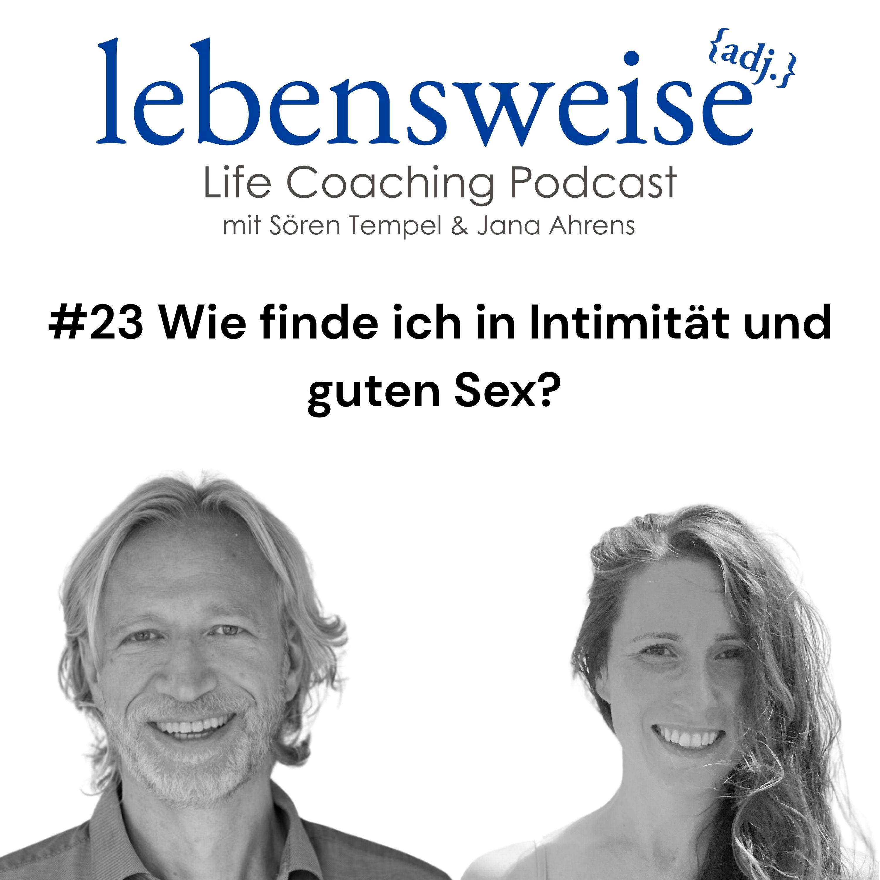 #23 Wie finde ich in Intimität und guten Sex? episode artwork