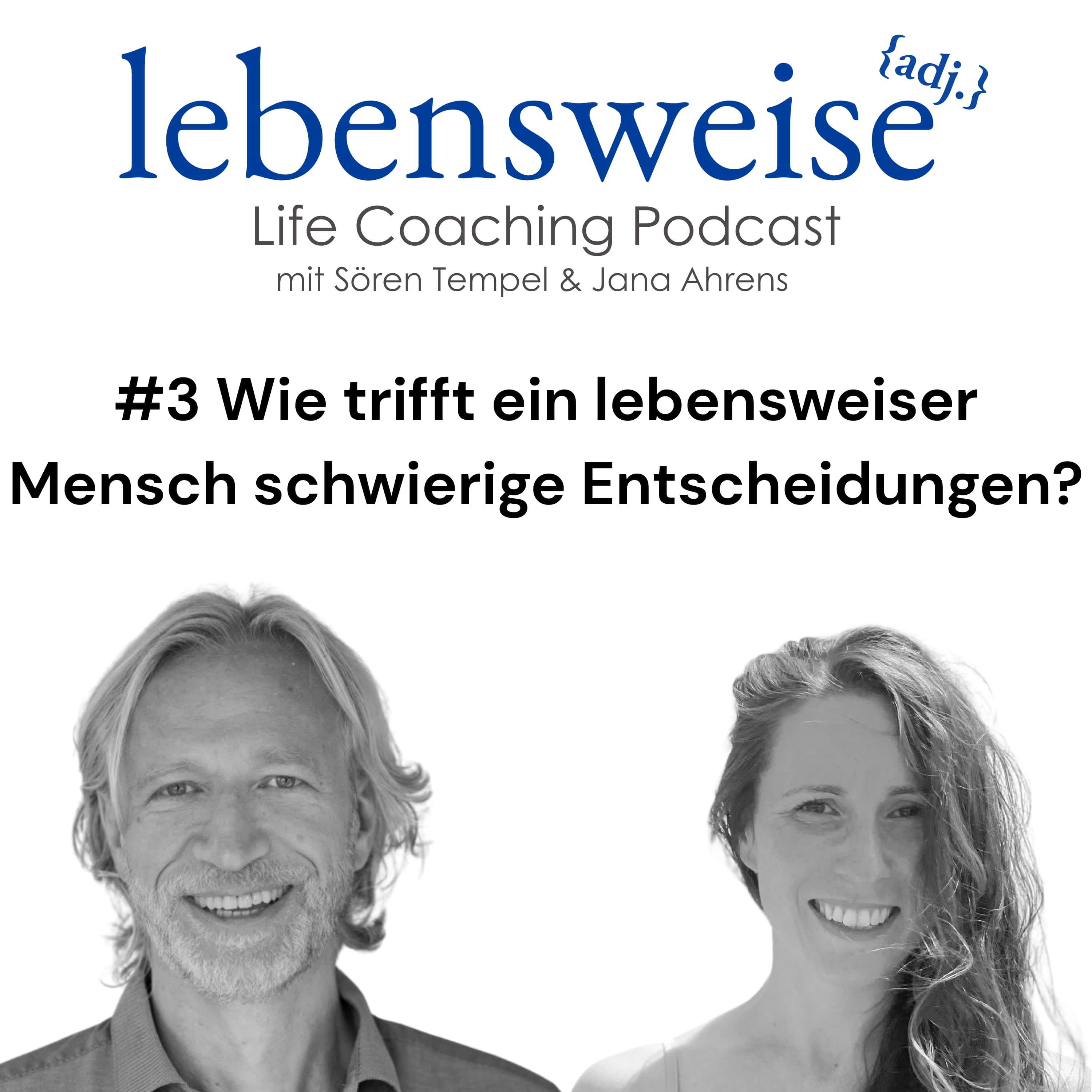 #3 Wie trifft ein lebensweiser Mensch schwierige Entscheidungen? episode artwork