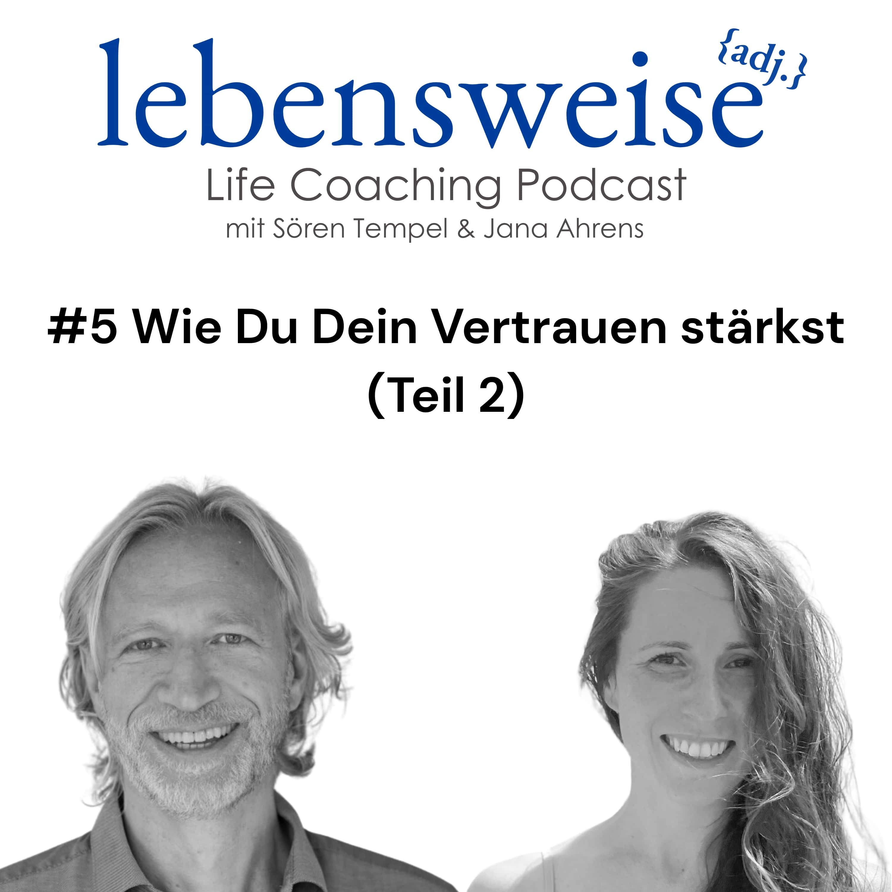 #5 Wie Du Dein Vertrauen stärkst (Teil 2) episode artwork