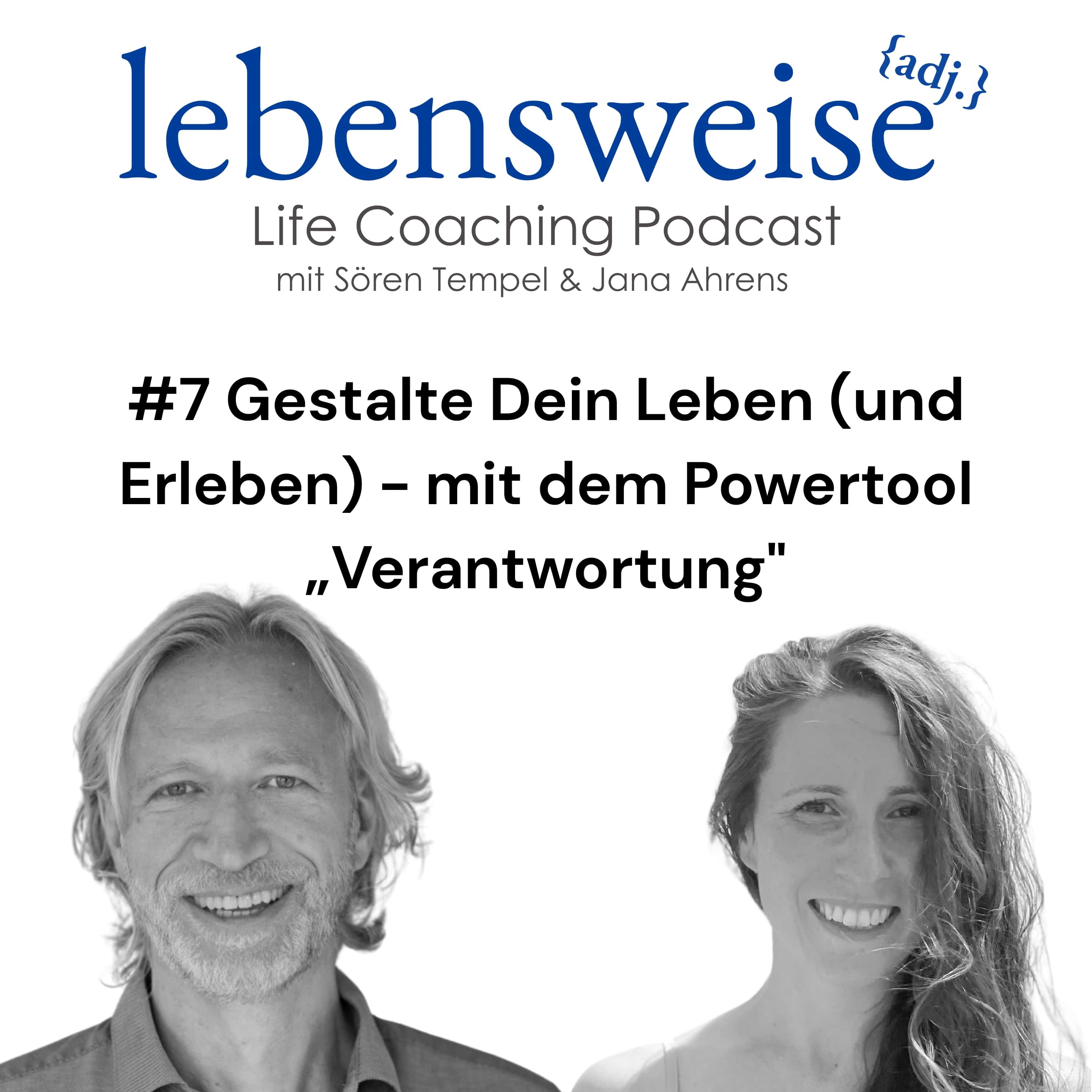 ⁠#7 Gestalte Dein Leben (und Erleben) - mit dem Powertool „Verantwortung" episode artwork