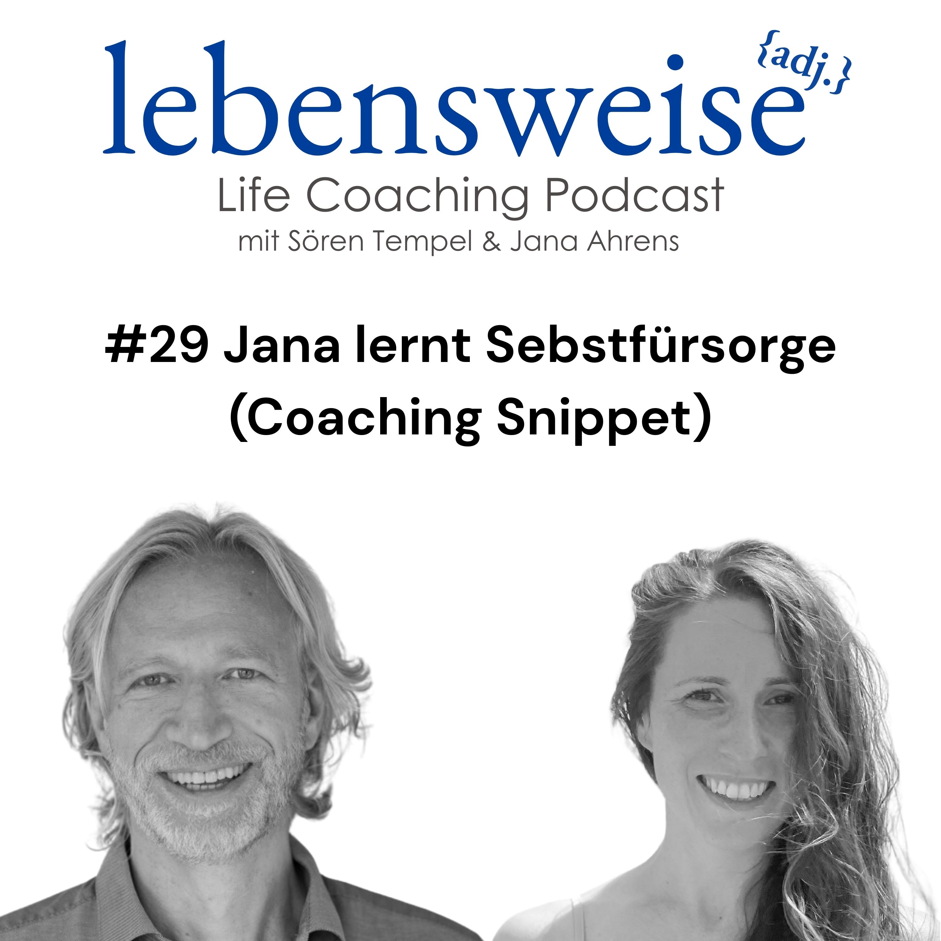 #29 Jana lernt Selbstfürsorge - Coaching Snippet episode artwork