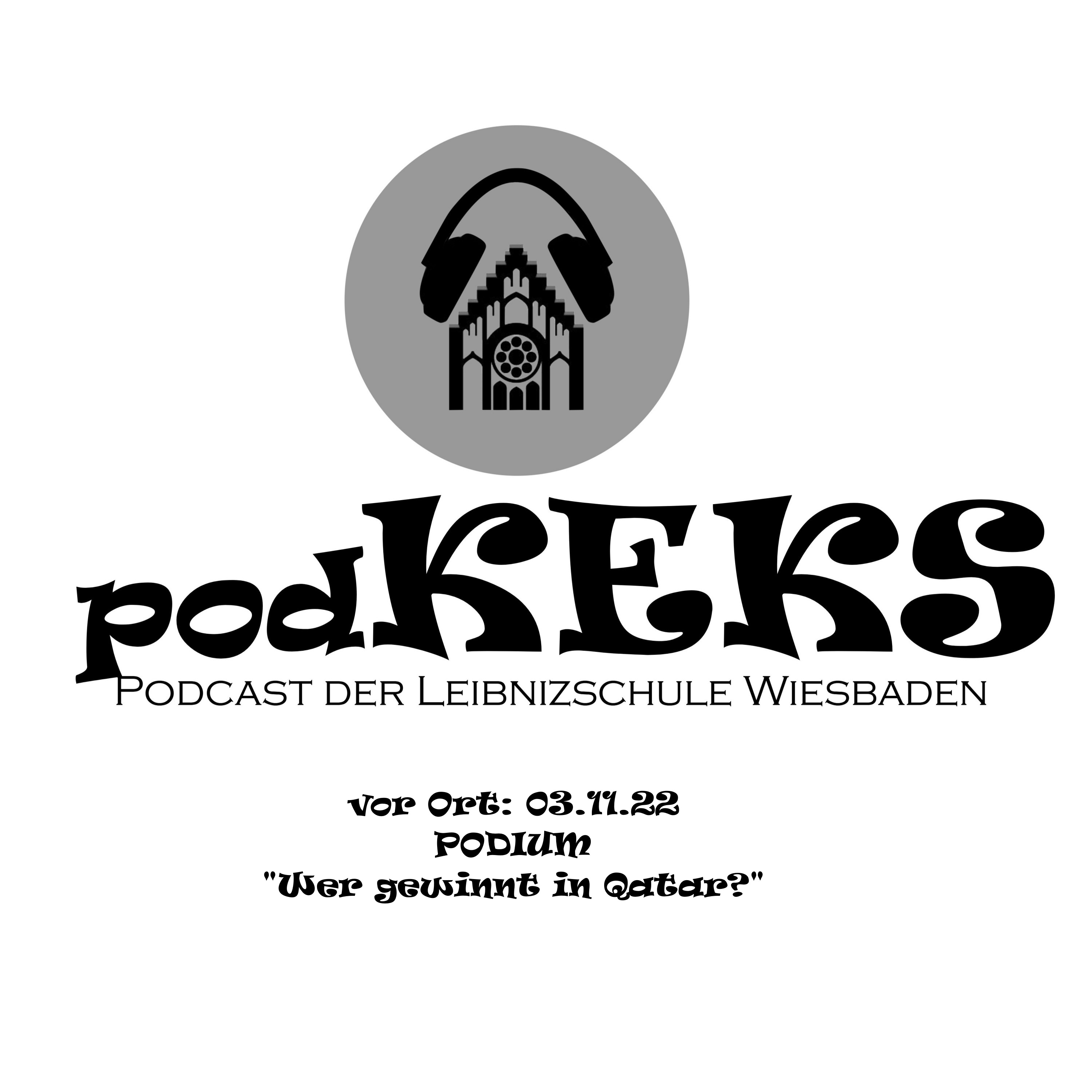 podKEKS vor Ort: "Podiumsdiskussion "Wer gewinnt in Qatar?" episode artwork