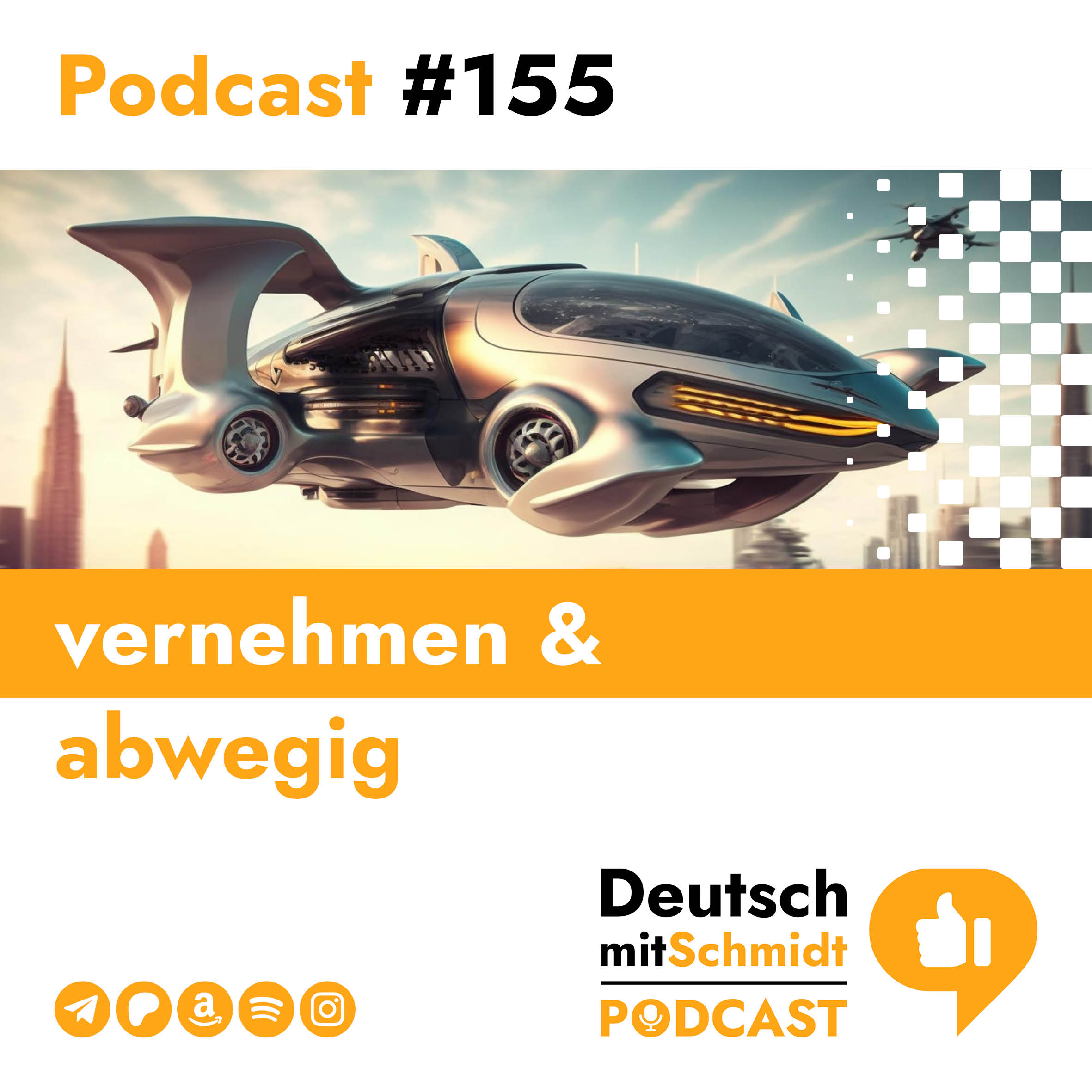 DMS155 – vernehmen & abwegig