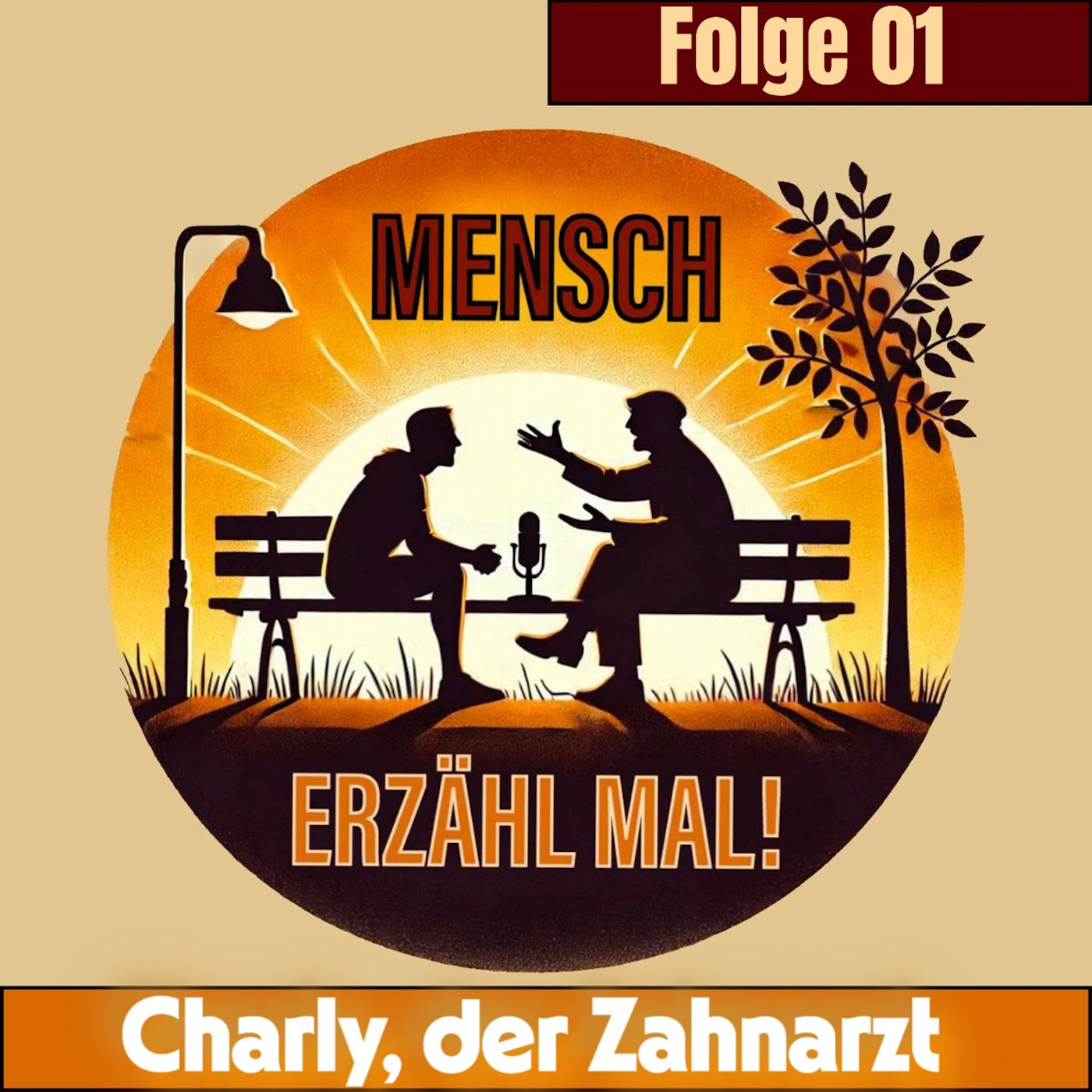 Mensch, erzähl mal - Folge 01 - Charly der Zahnarzt episode artwork