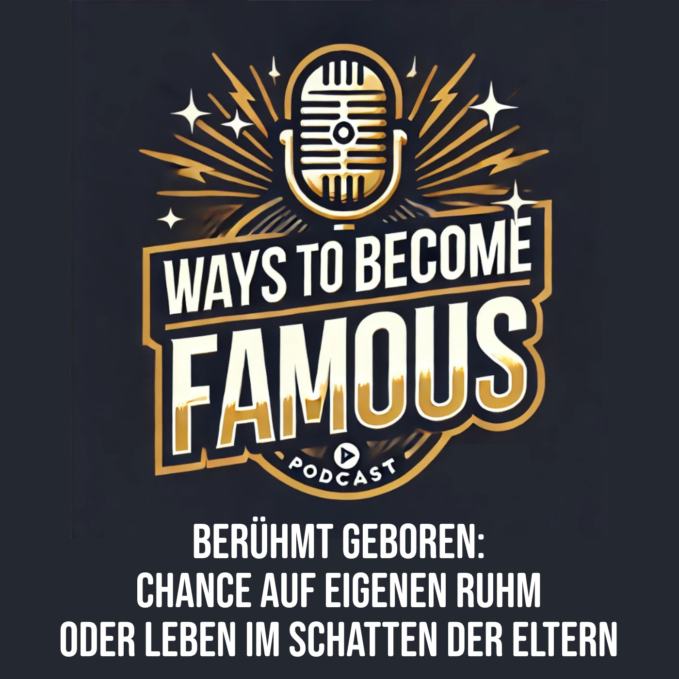 #13 Berühmt geboren: Chance auf eigenen Ruhm oder Leben im Schatten der Eltern episode artwork