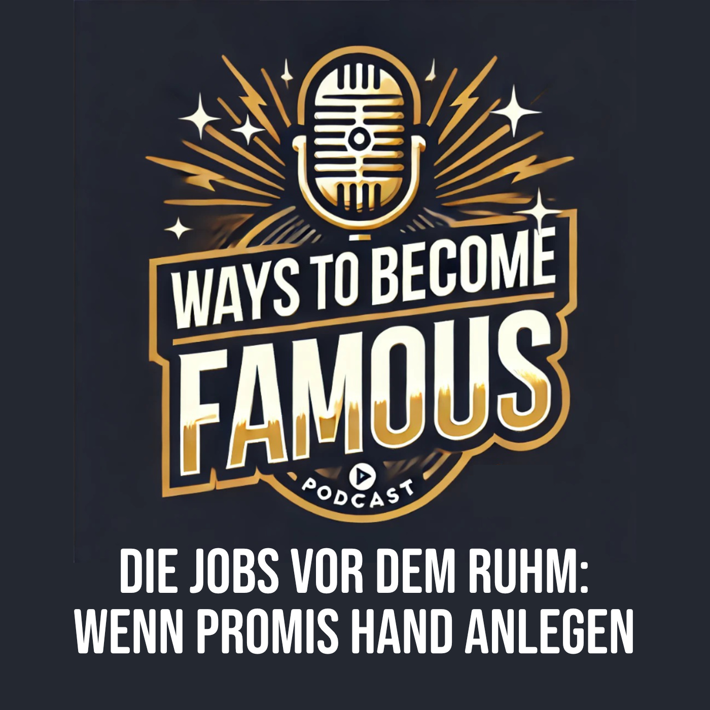 #15 Die Jobs vor dem Ruhm: Wenn Promis Hand anlegen episode artwork