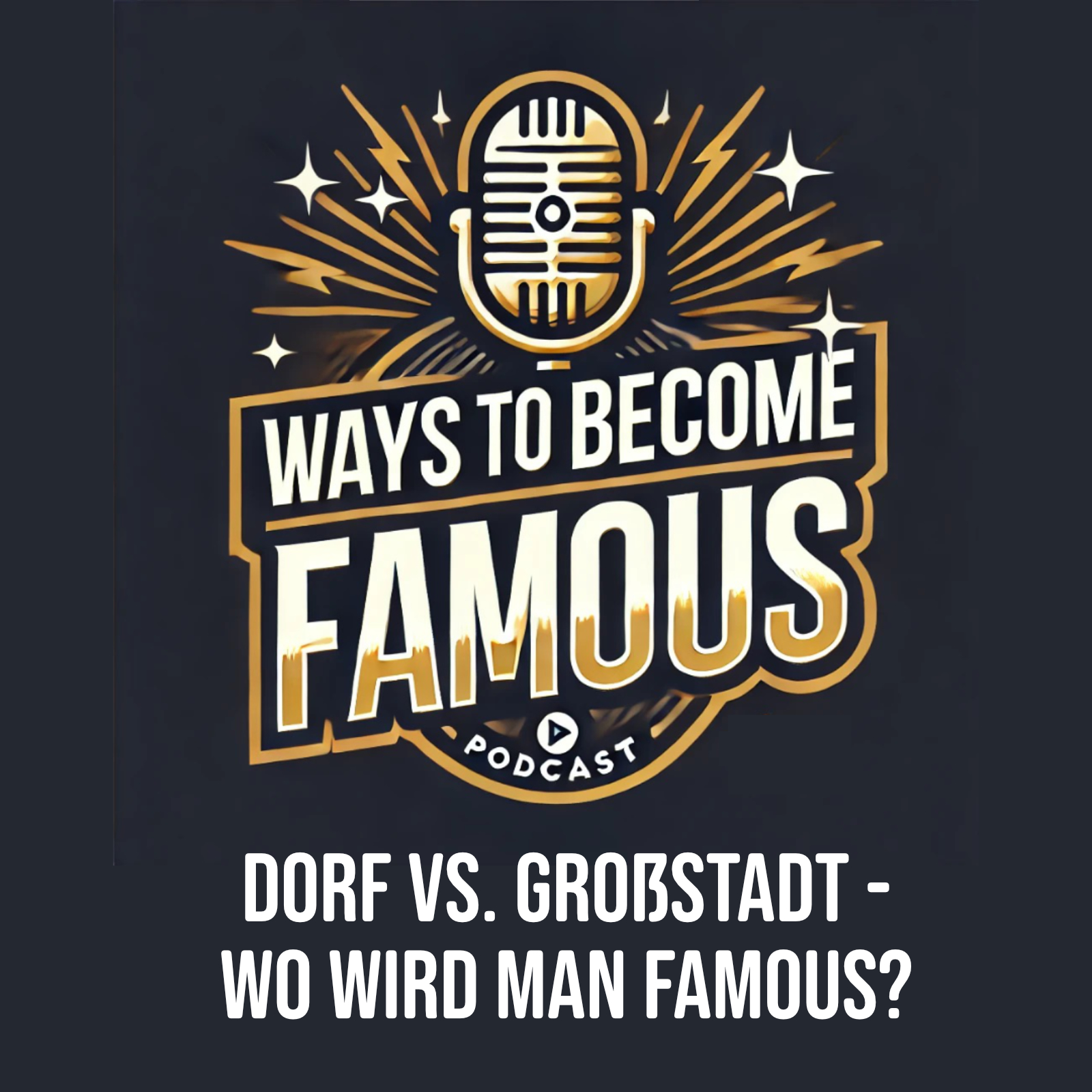 #2 Dorf vs. Großstadt - Wo wird man famous? episode artwork