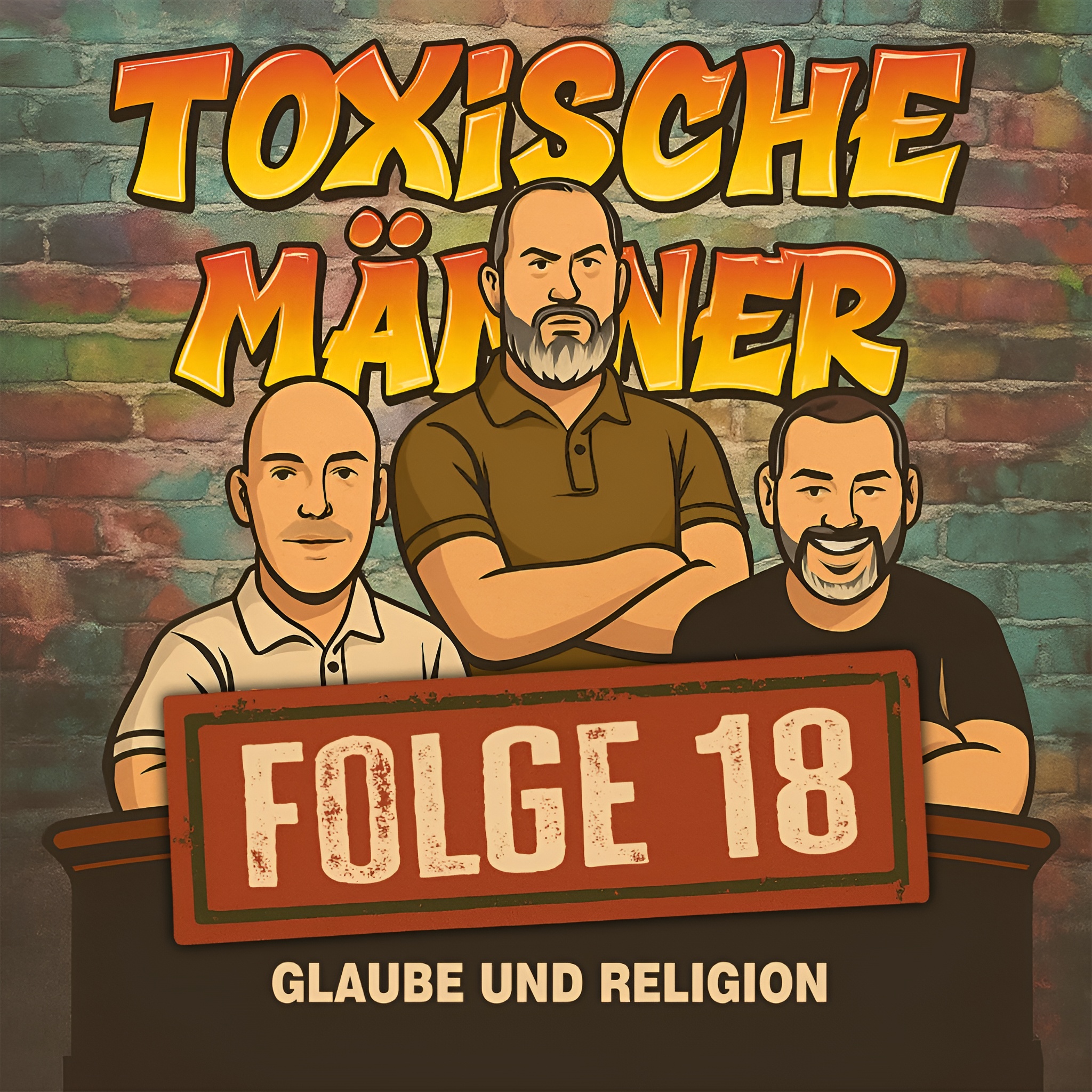 Toxische Männer Folge 18 - Glaube und Religion episode artwork