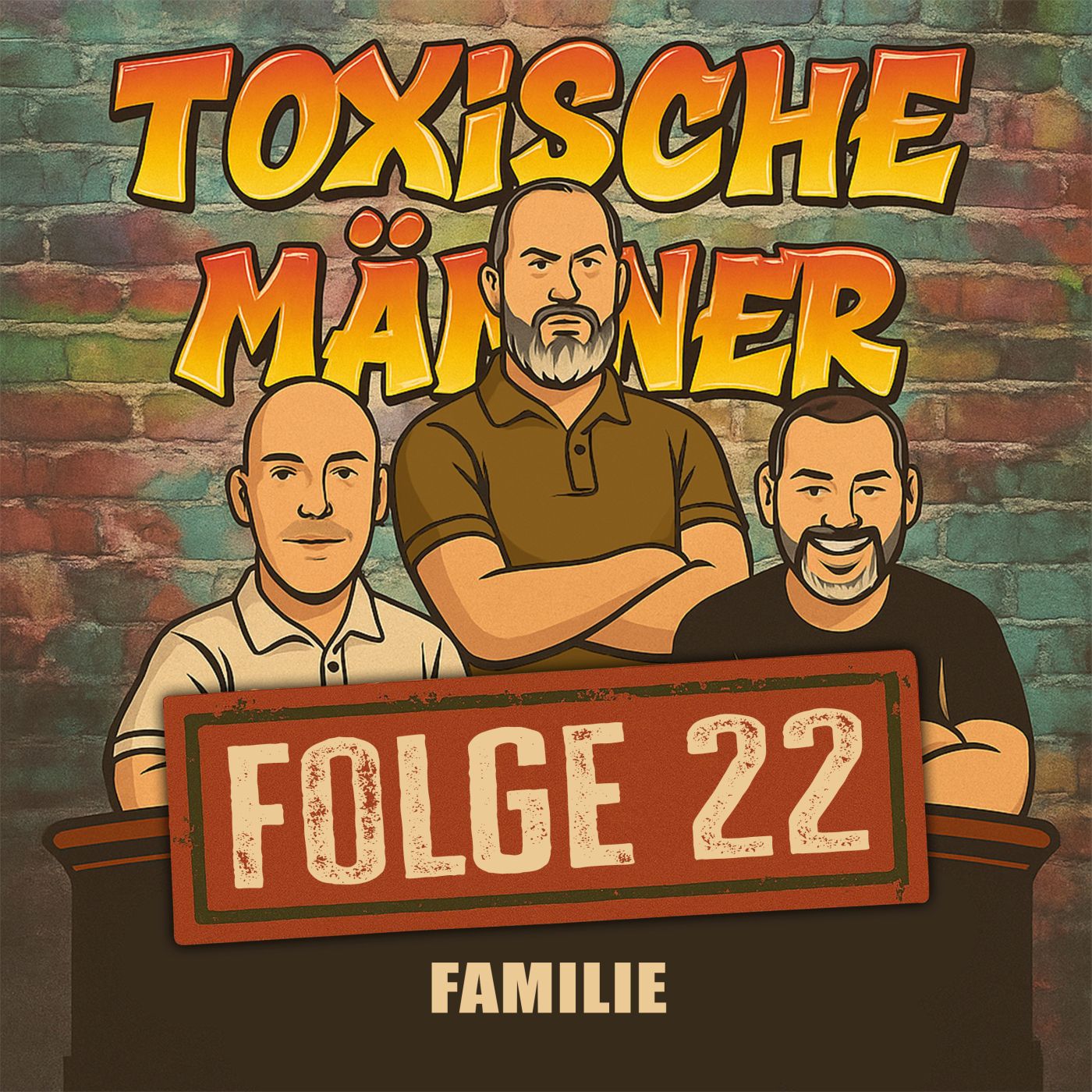 Toxische Männer Folge 22 - Familie oder Singleleben episode artwork