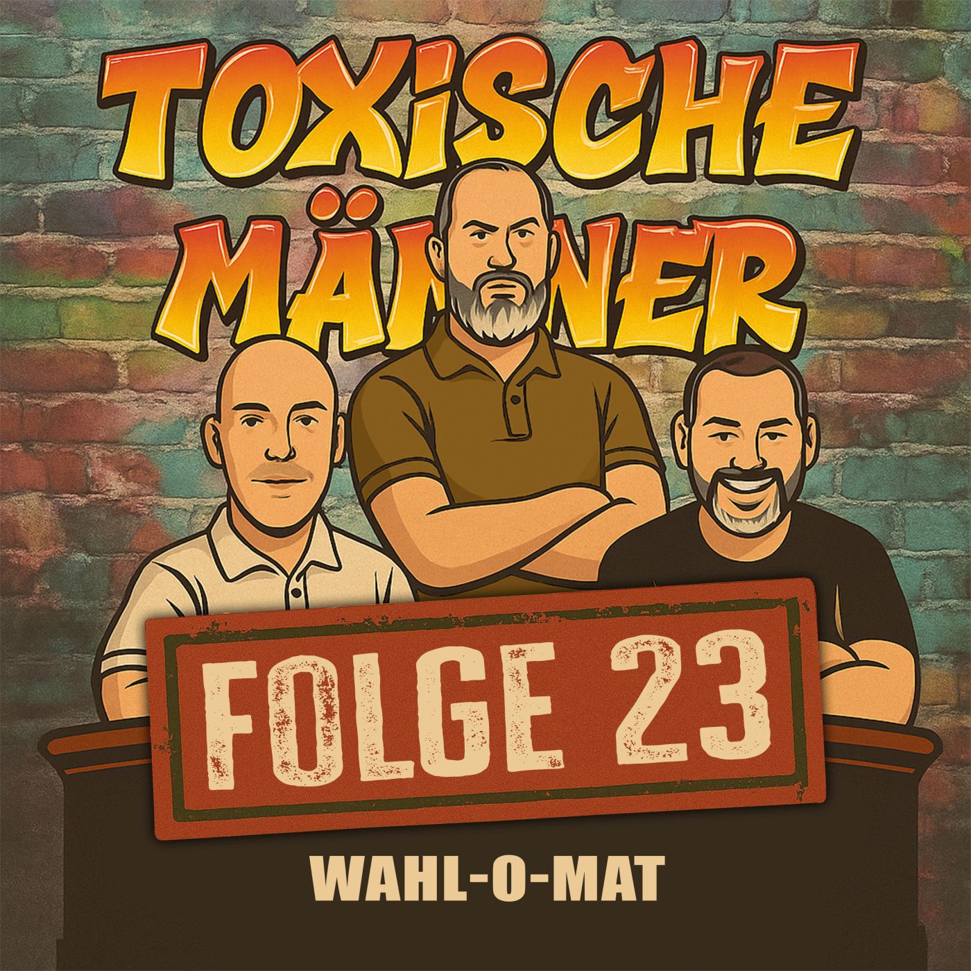 Toxische Männer Folge 23 - Wahl-o-mat episode artwork
