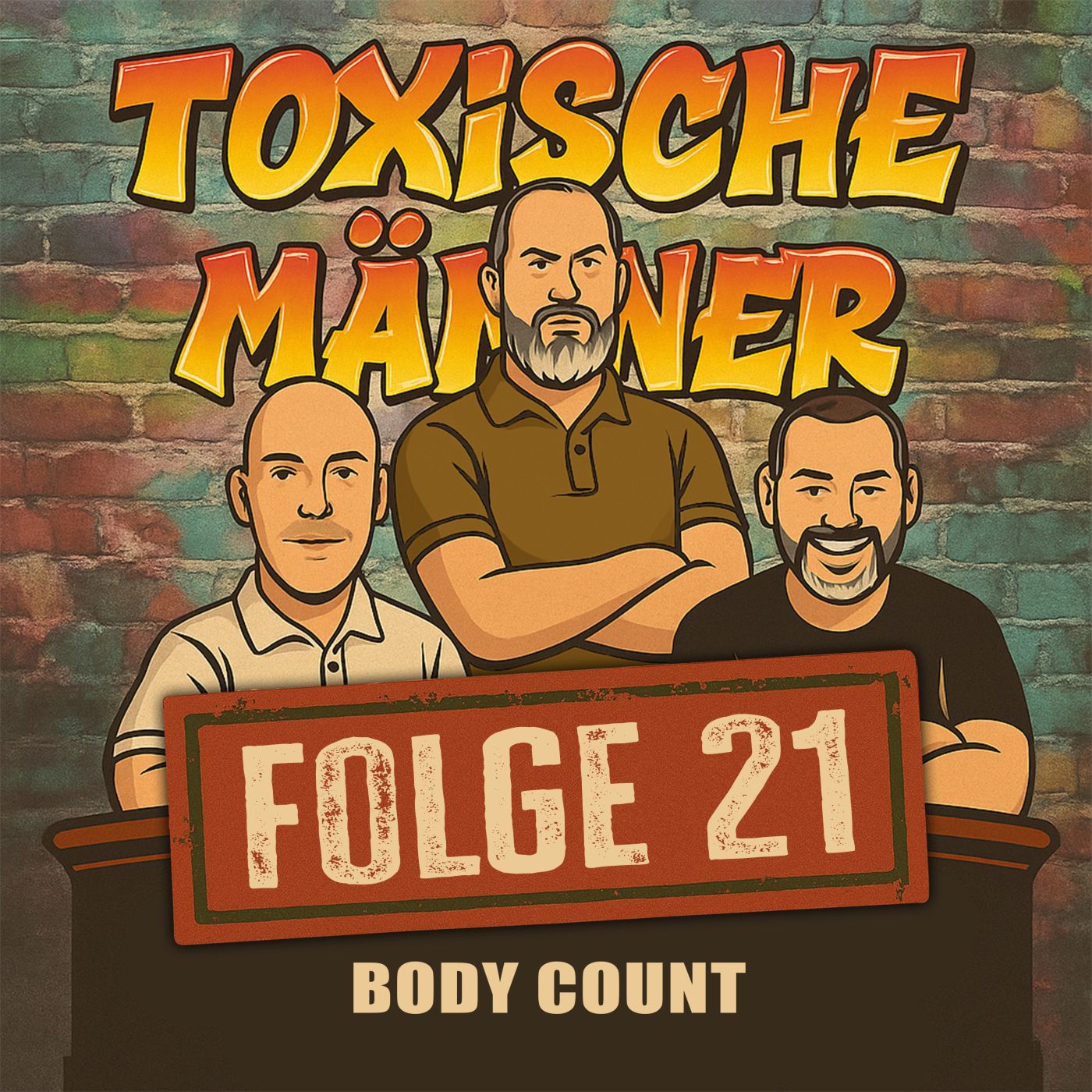 Toxische Männer Folge 21 - Bodycount episode artwork