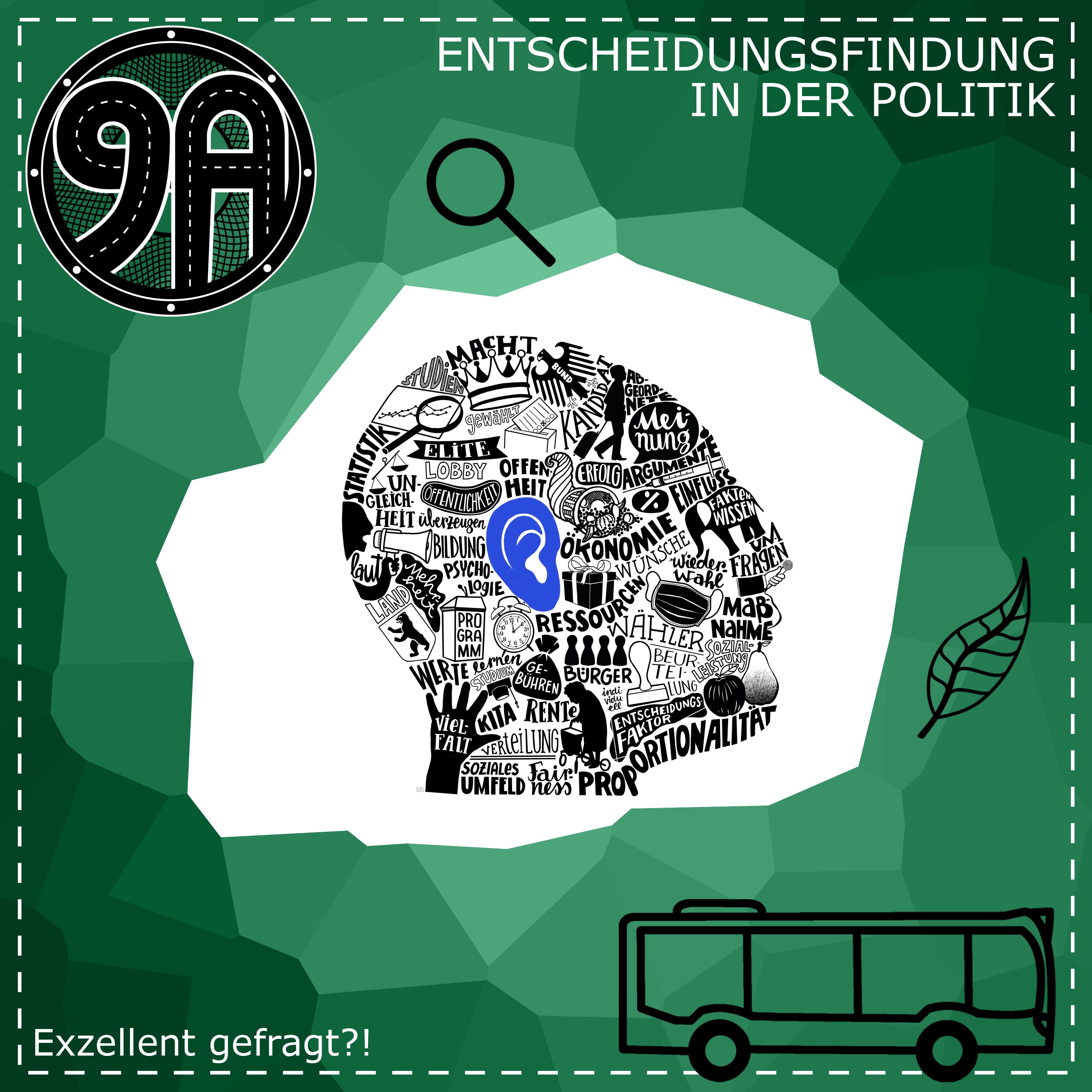 9A Spezial: Exzellent Gefragt 3 - Entscheidungsfindung in der Politik episode artwork