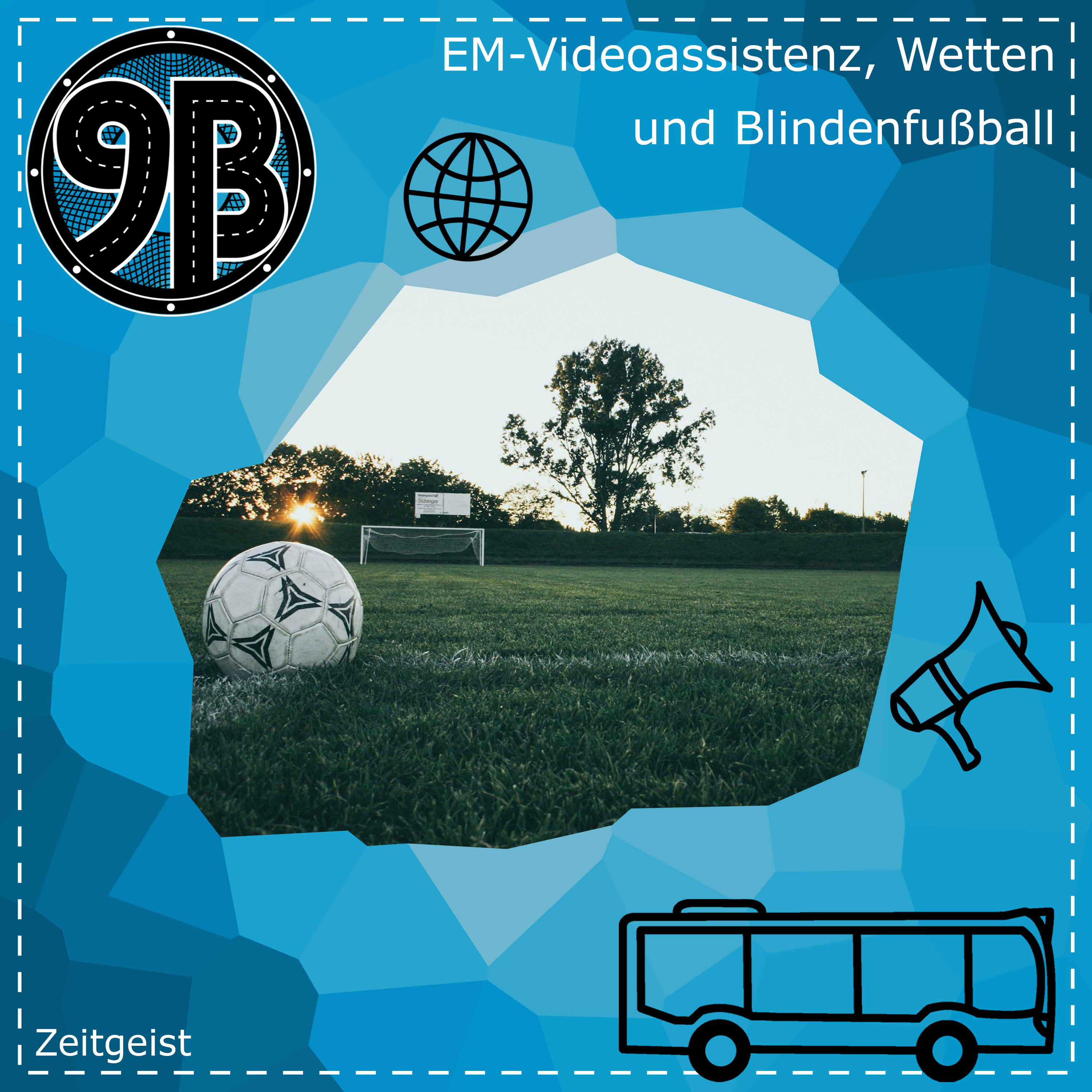 #95 EM-Videoassistenz, Wetten und Blindenfußball | Podcast episode artwork