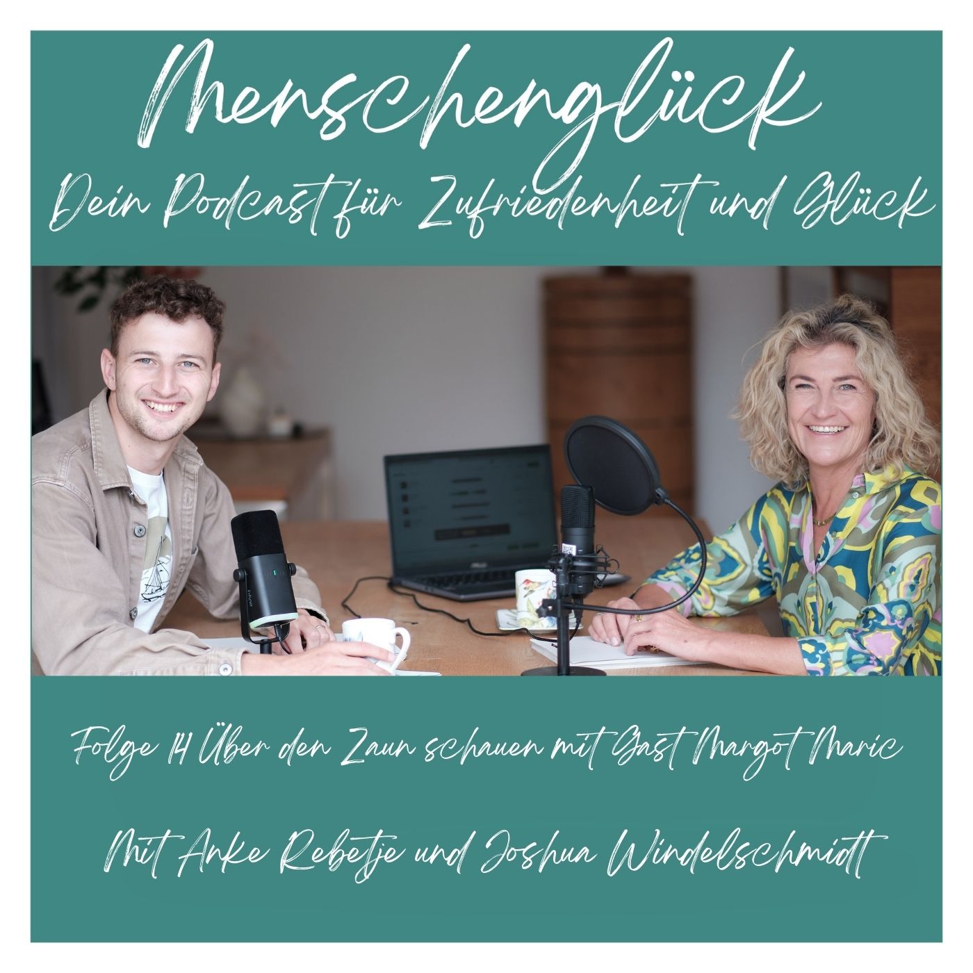 Menschenglück - Folge 14 - Über den Zaun schauen mit Gast Margot Maric episode artwork