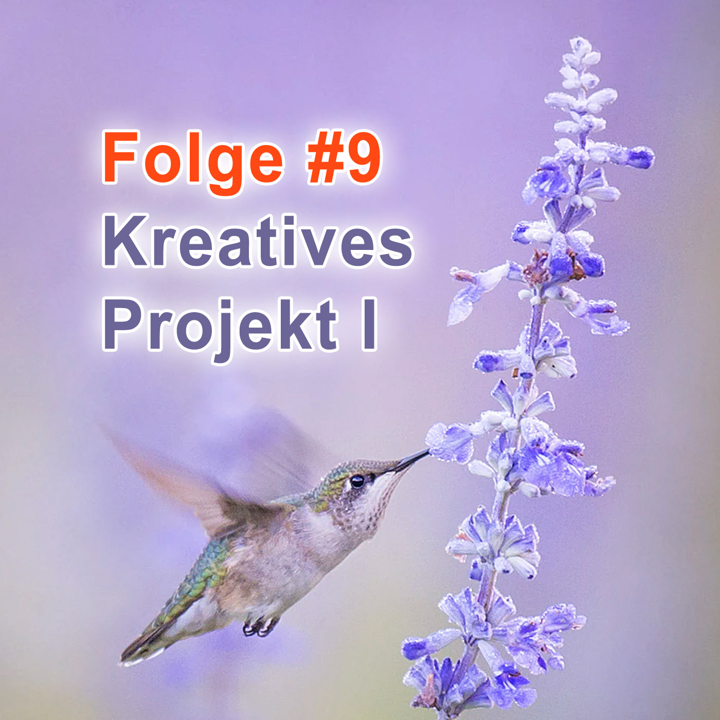 #9 | Freiraum für dein kreatives Projekt (Teil I) episode artwork
